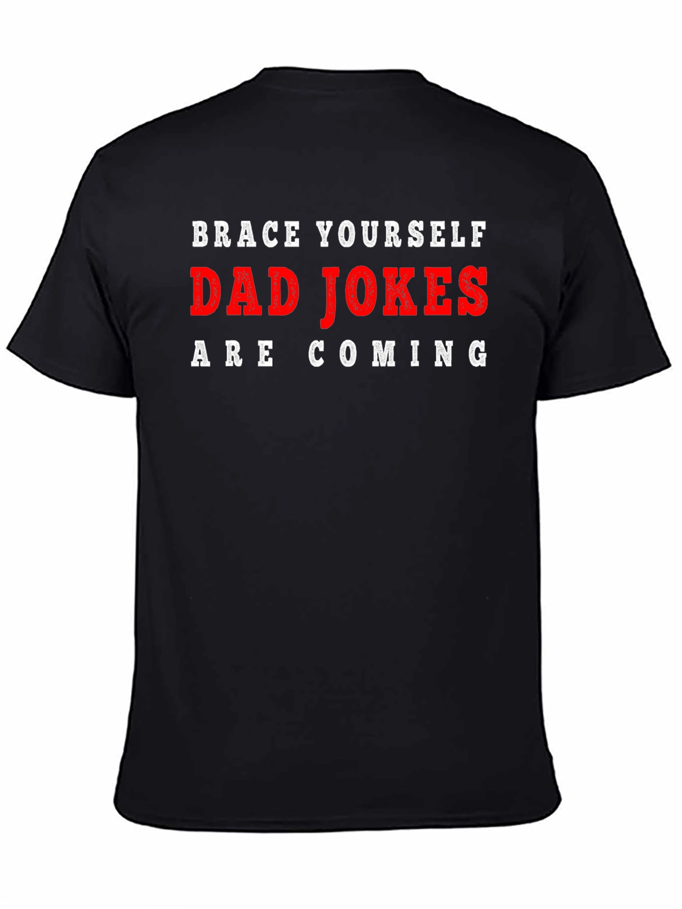 Black Brace Yourself Dad Jokes Funny T-Shirt view 4
