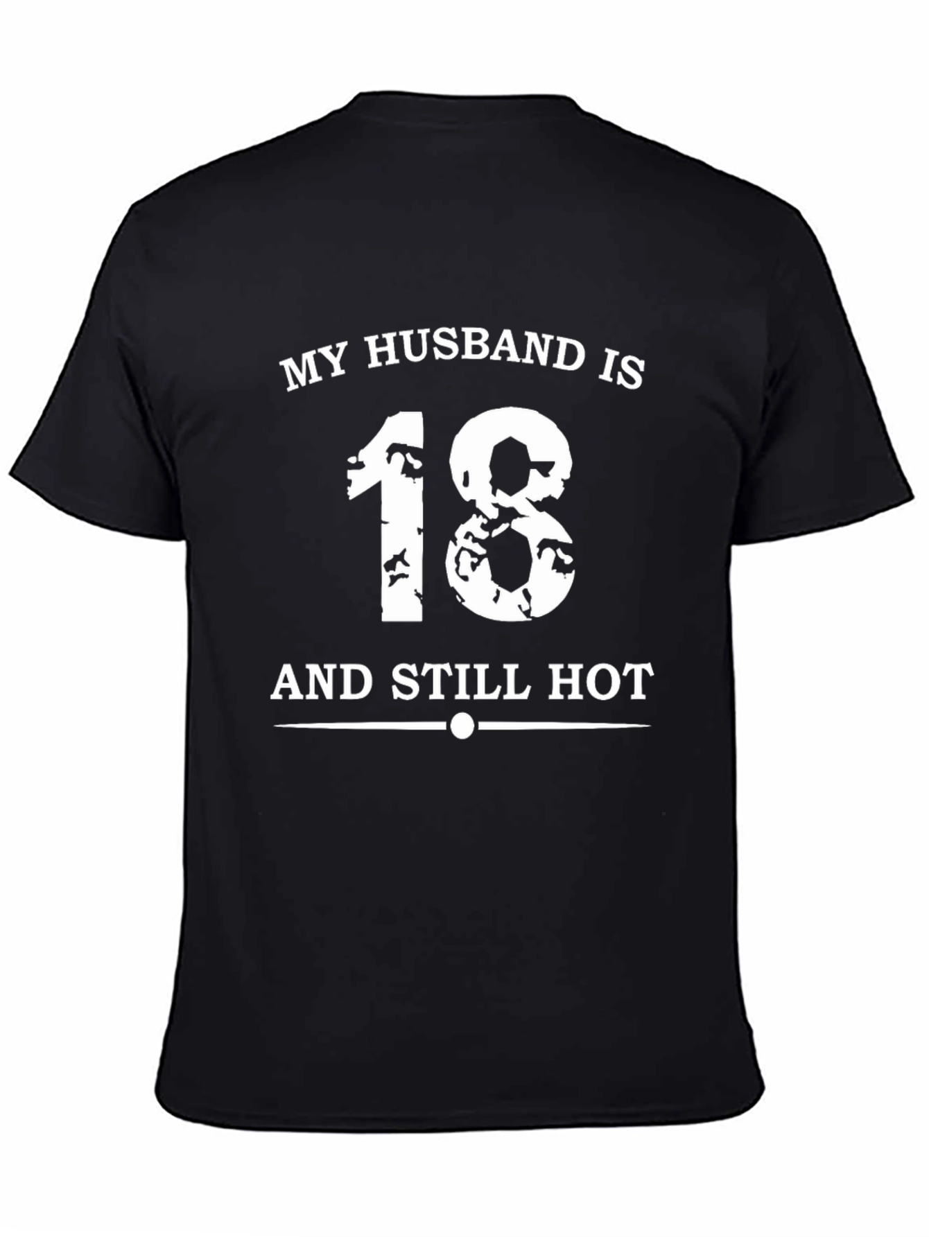 Black Funny Husband 18 Still Hot Graphic T-Shirt view 4