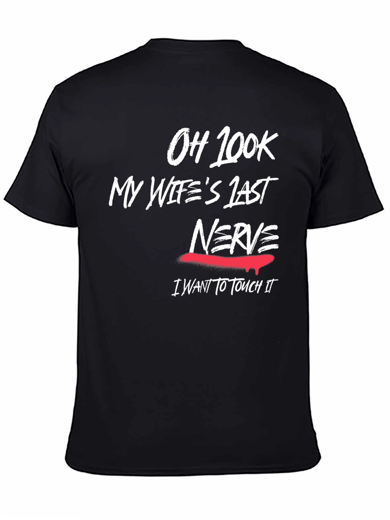 Black Humorous "My Wife's Last Nerve" Graphic T-Shirt view 4