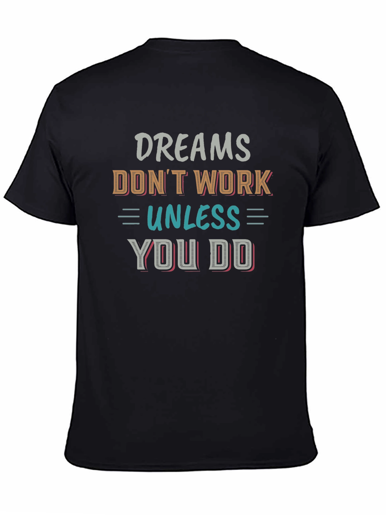 Black Motivational Dreams T-Shirt - Inspirational Quote view 4
