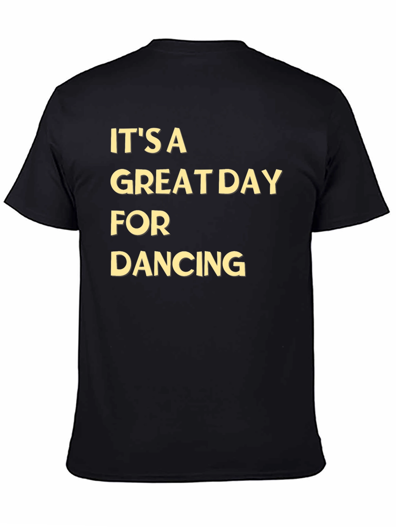Black It's A Great Day For Dancing Tee view 4