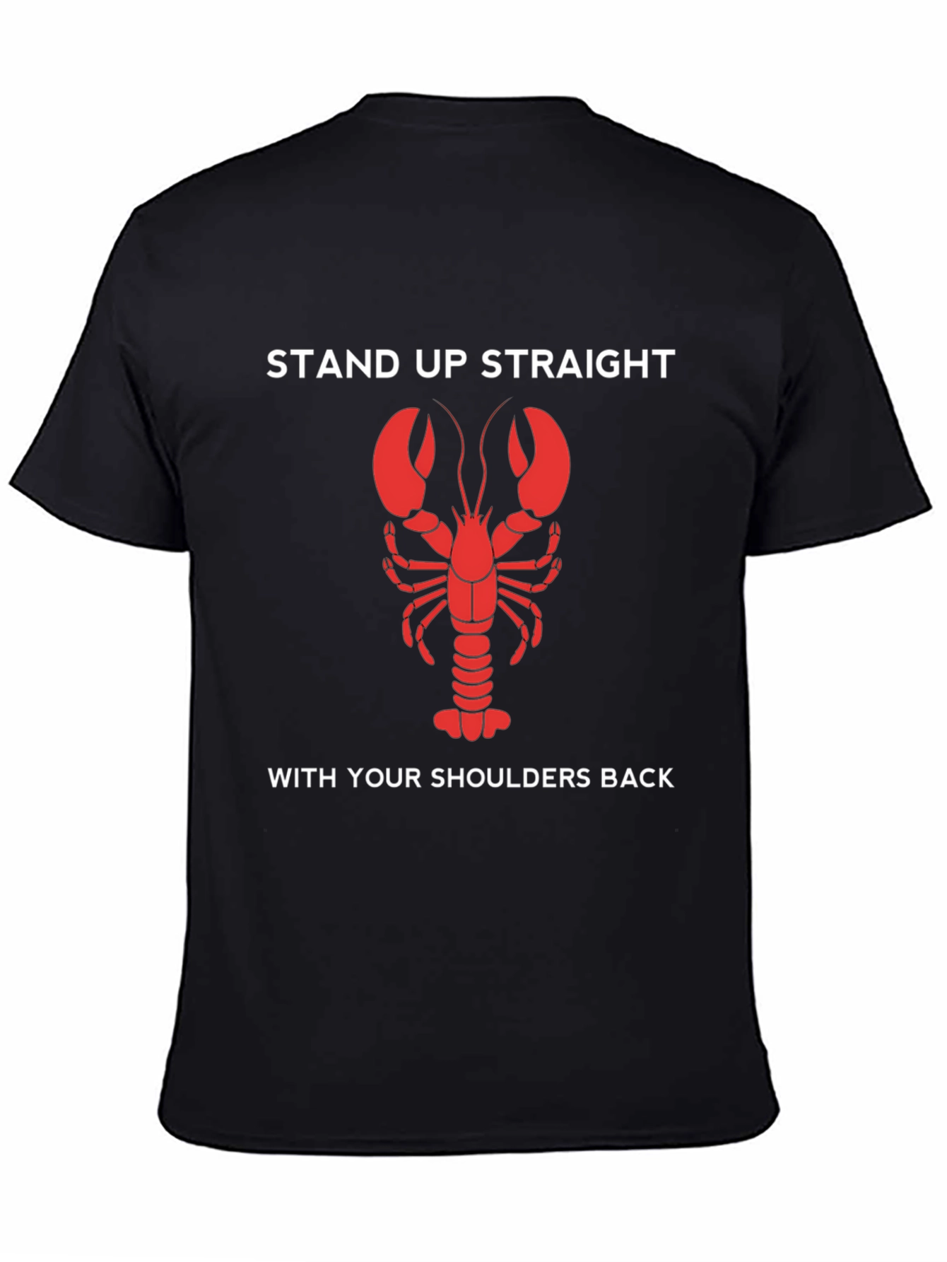 Black Lobster Stand Up Straight T-Shirt view 4