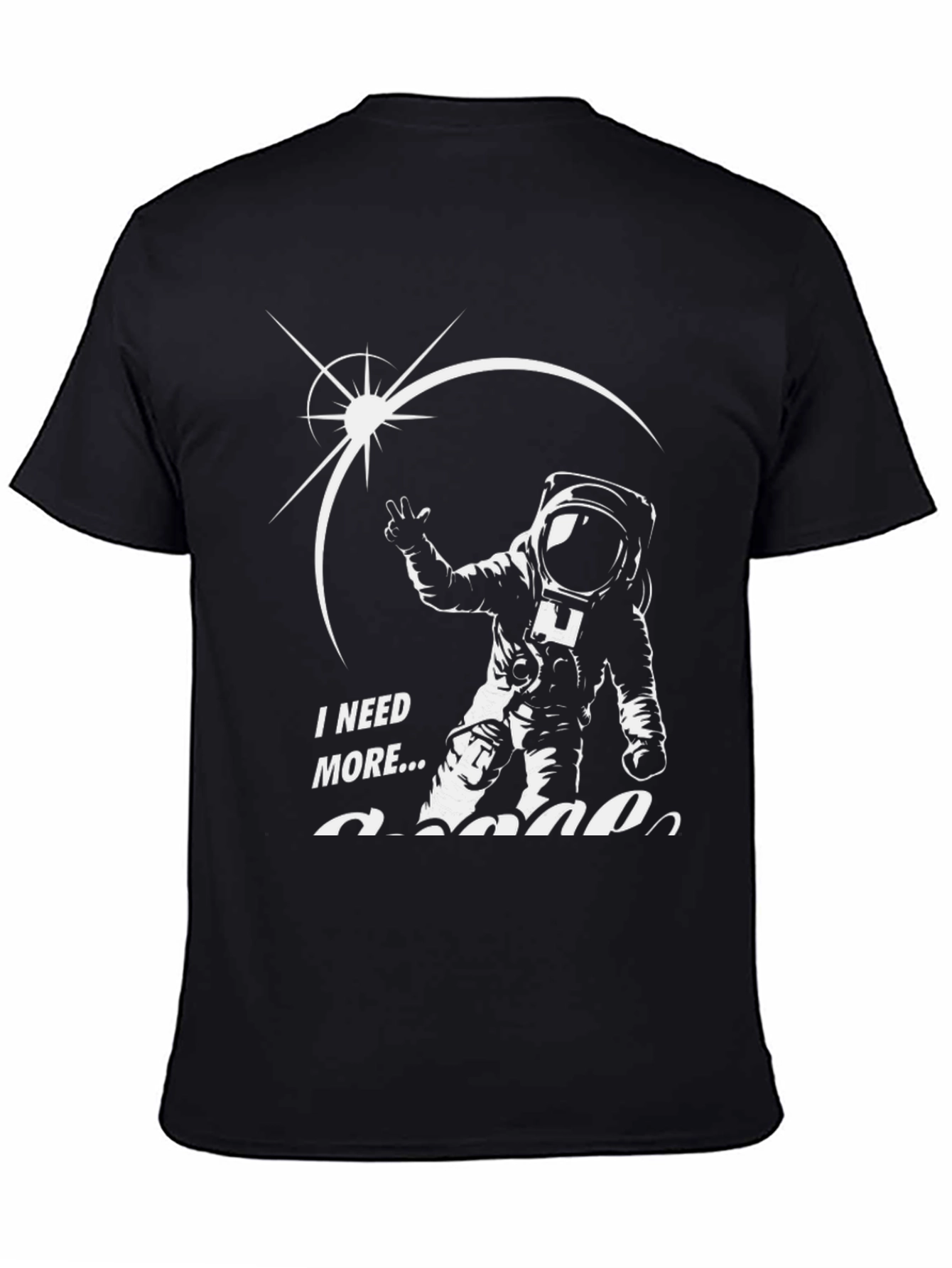 Black I Need More Space T-Shirt view 4
