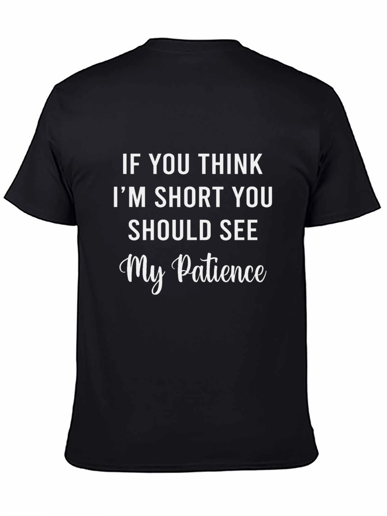 Black Humorous 'Short Patience' Graphic Tee view 4