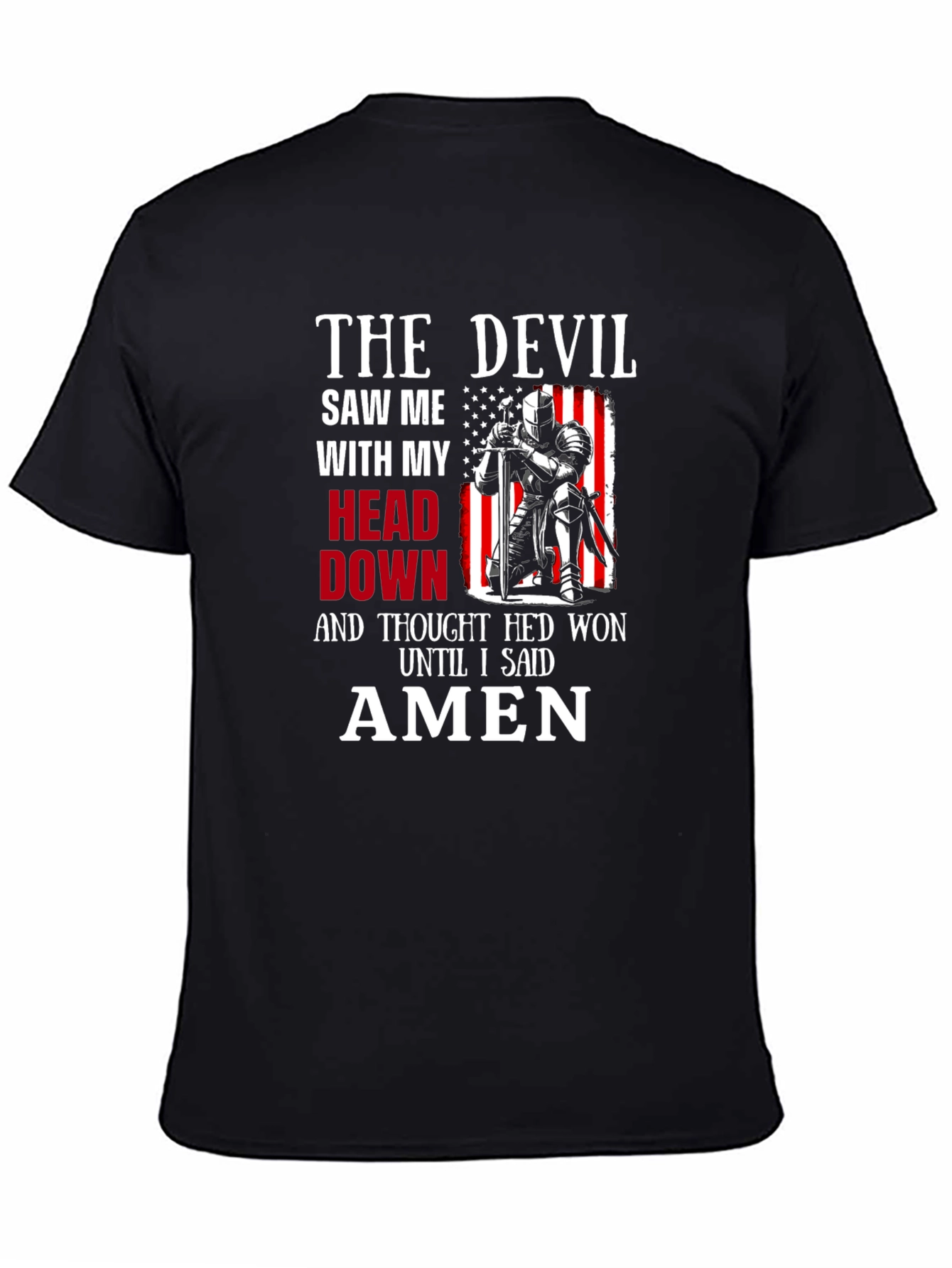 Black The Devil Saw Me T-Shirt - Knight Amen Graphic Tee view 4