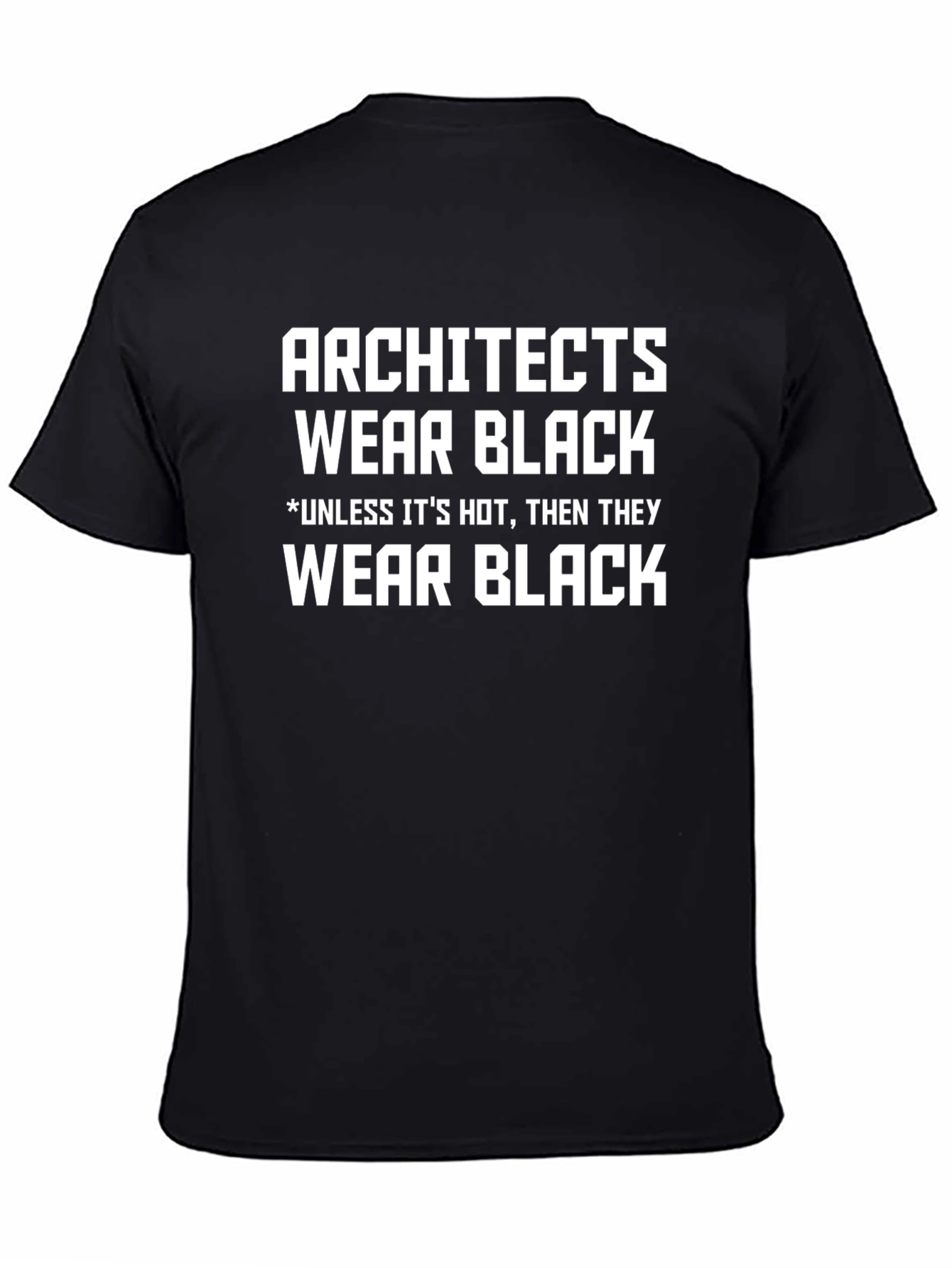 Black Architects Wear Black Funny T-Shirt view 4