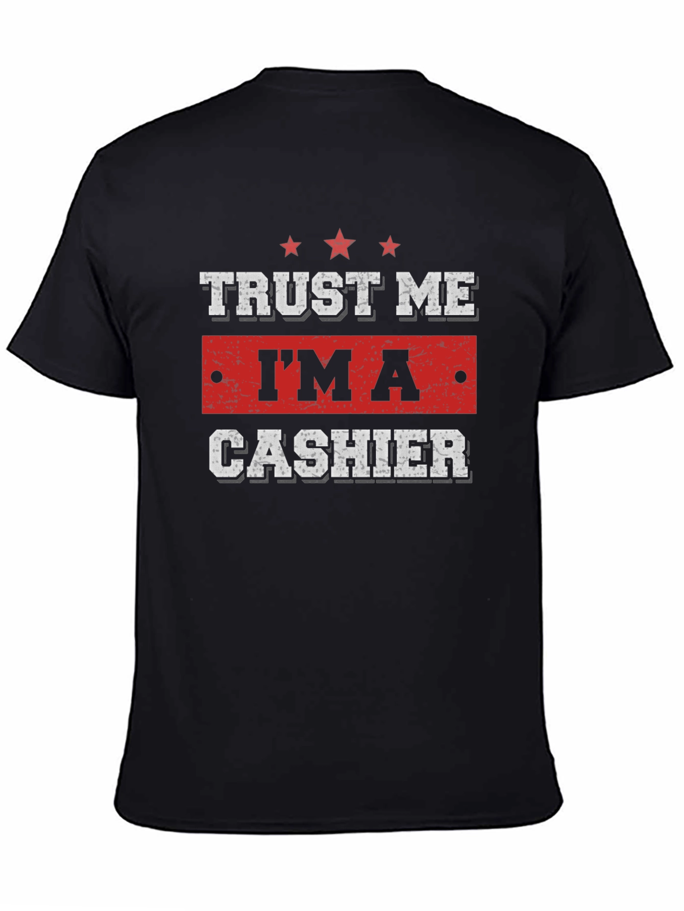 Black Trust Me I'm A Cashier T-Shirt view 4