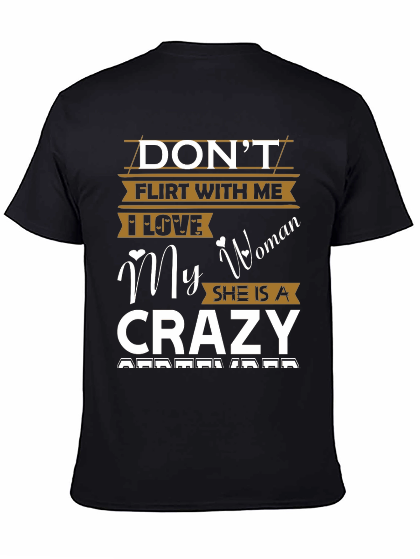 Black Don't Flirt With Me Crazy Woman T-Shirt view 4