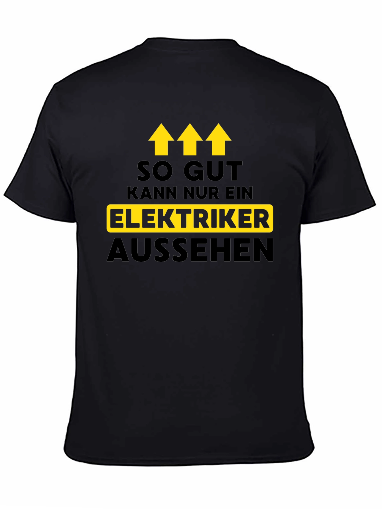 Black Electrician T-Shirt - So Gut Kann Nur Ein Elektriker Aussehen view 4