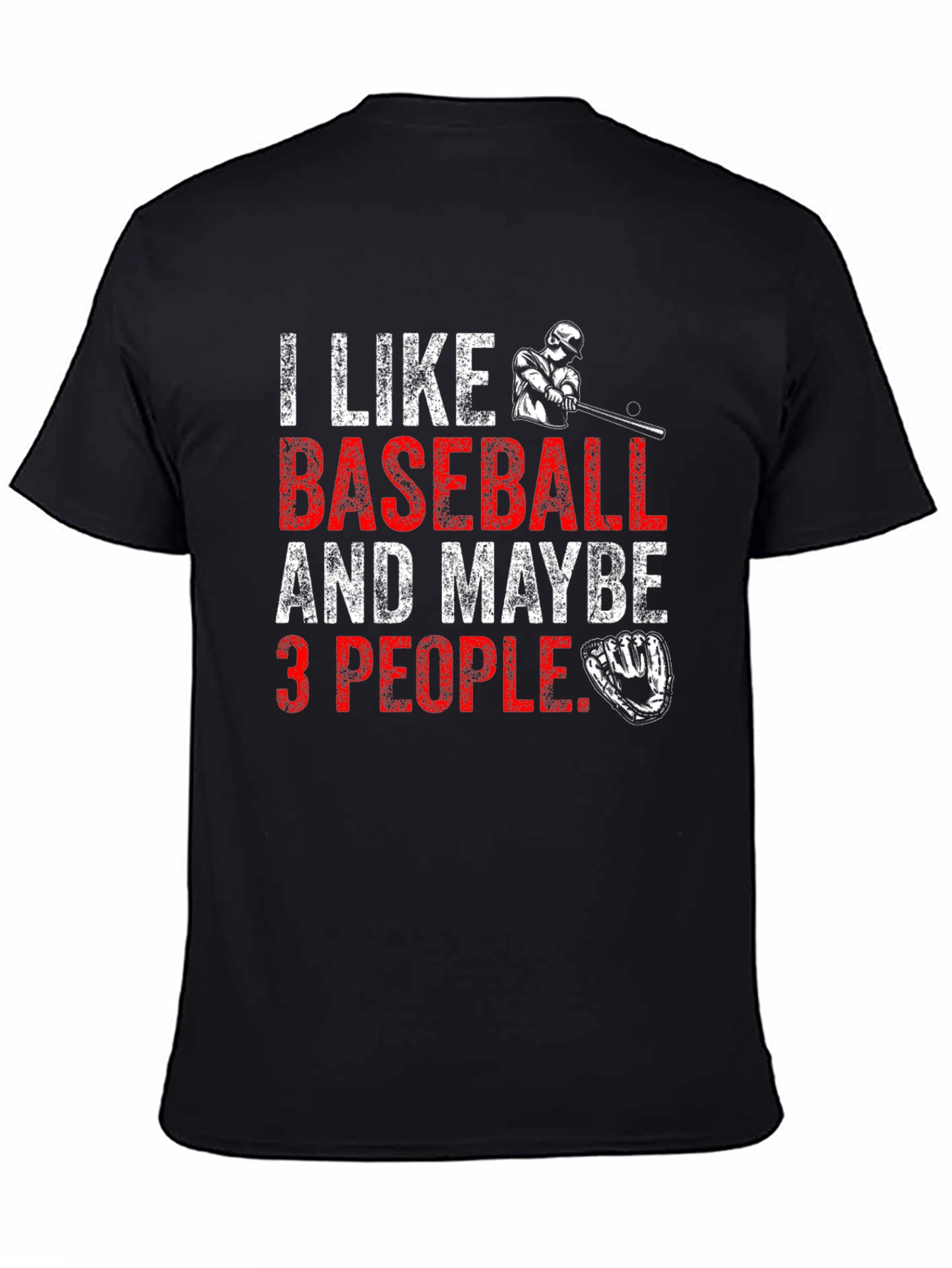 Black I Like Baseball & Maybe 3 People Black T-Shirt view 4