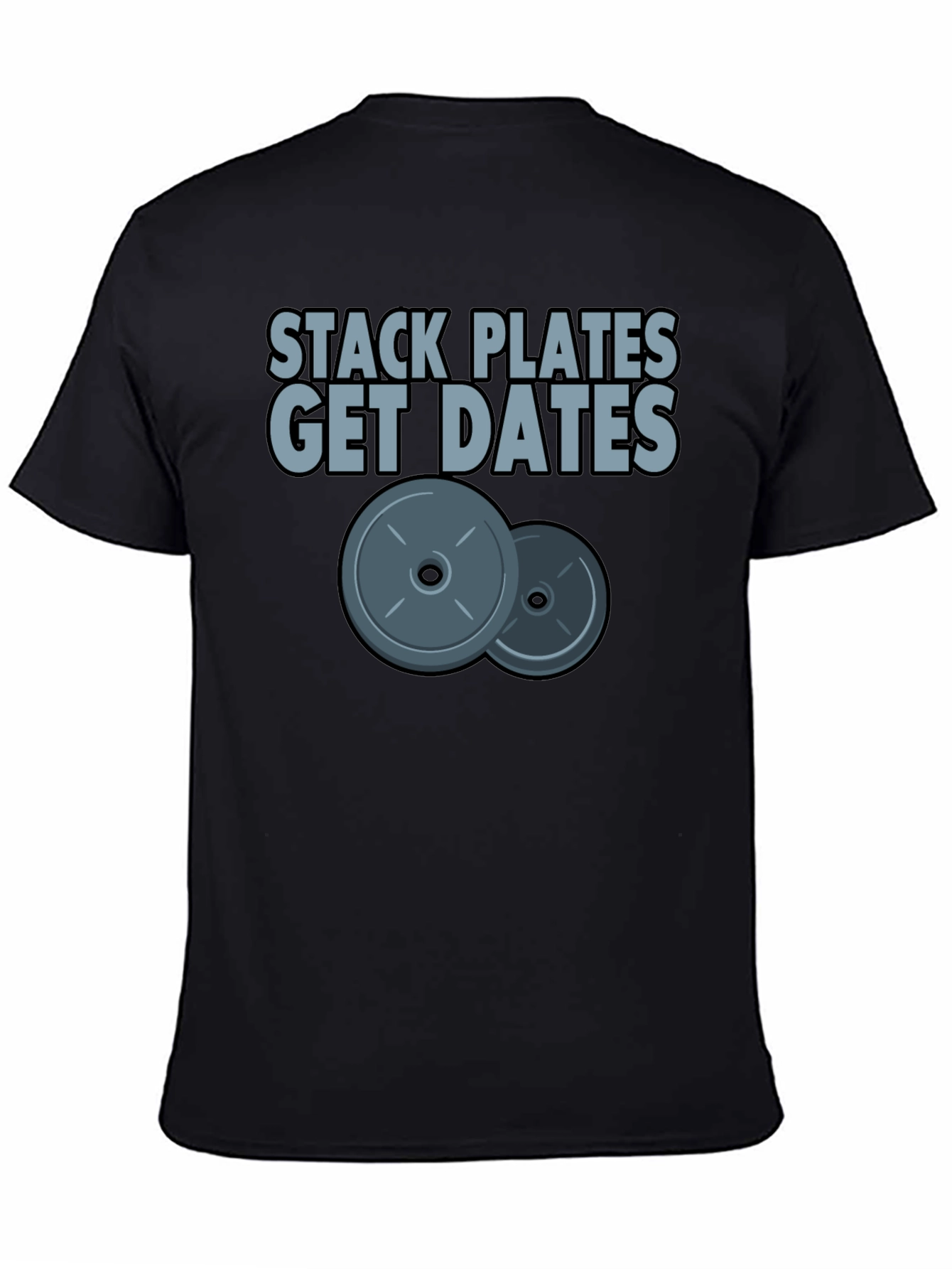 Black Stack Plates Get Dates Black Graphic T-Shirt Gym Workout view 4
