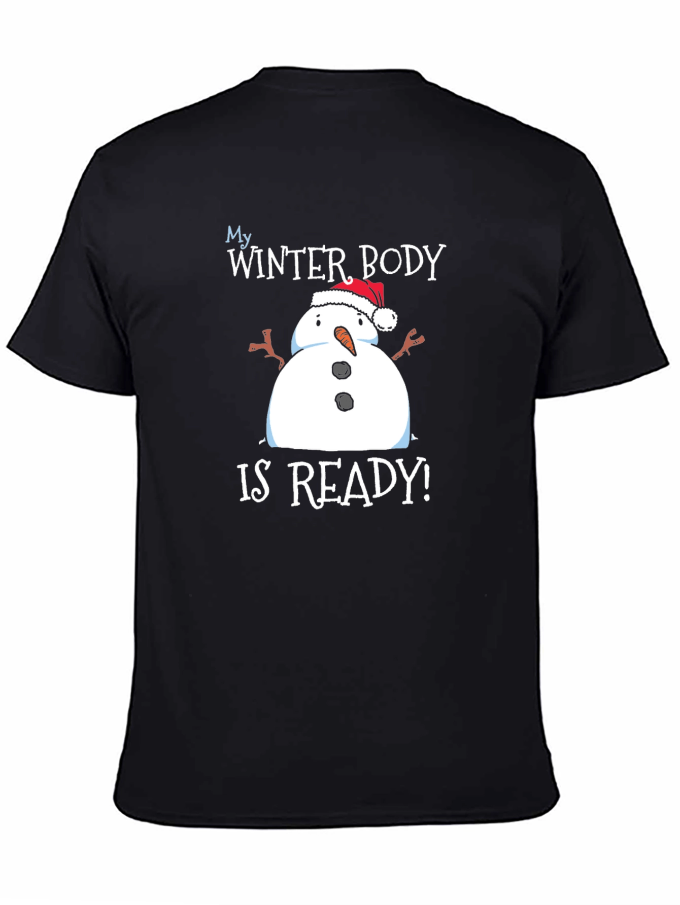 Black My Winter Body is Ready T-Shirt view 4
