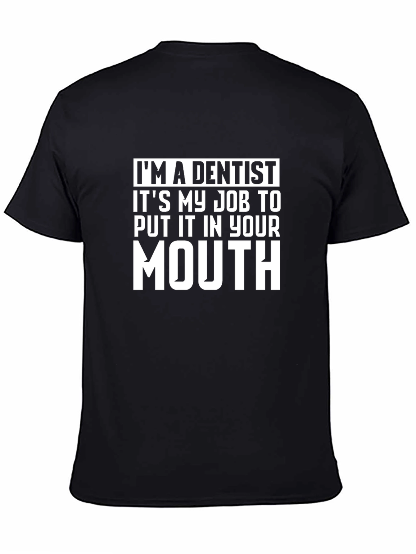 Black Dentist Job T-Shirt view 4