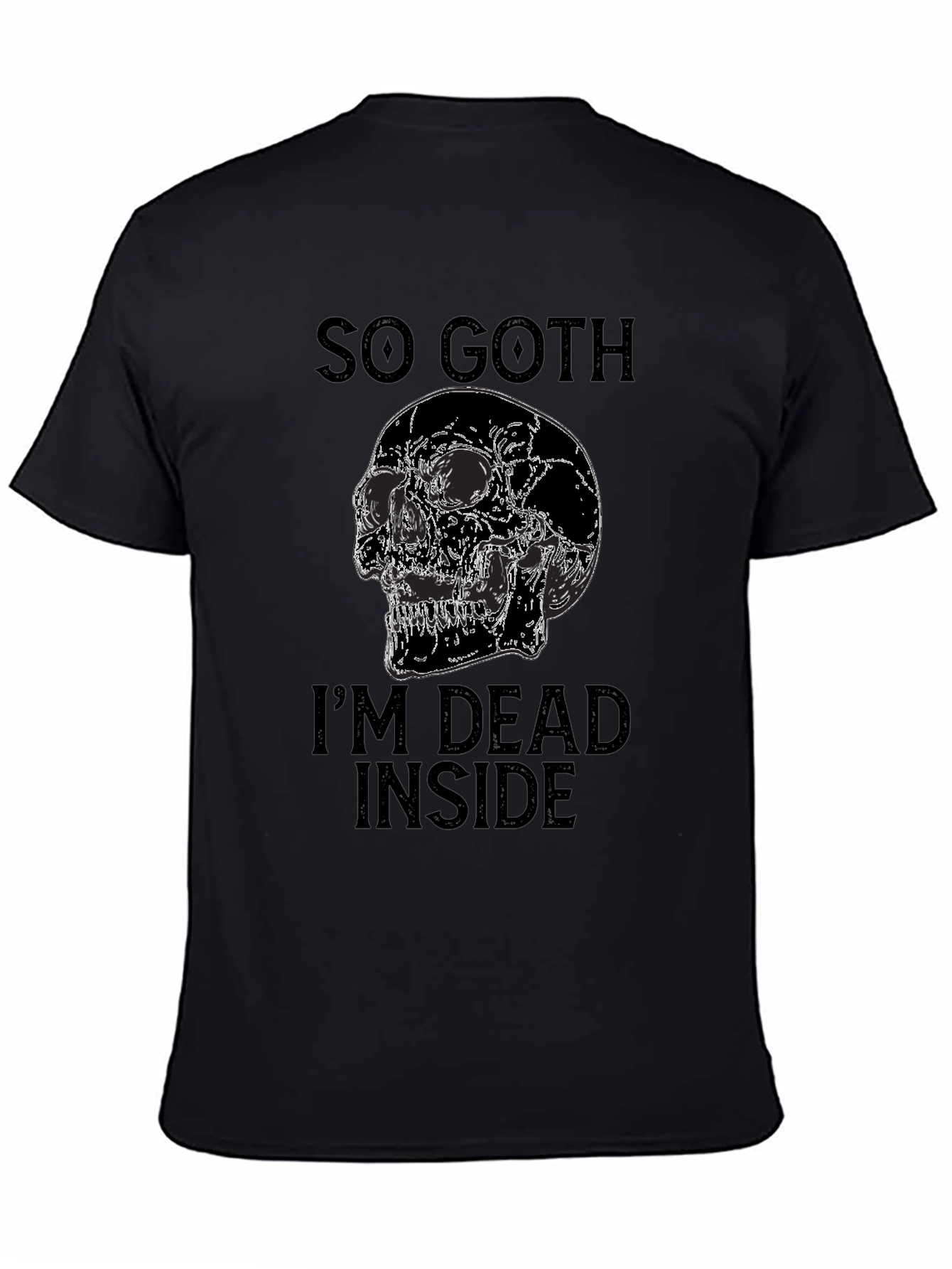 Black So Goth I'm Dead Inside Black Graphic Tee view 4