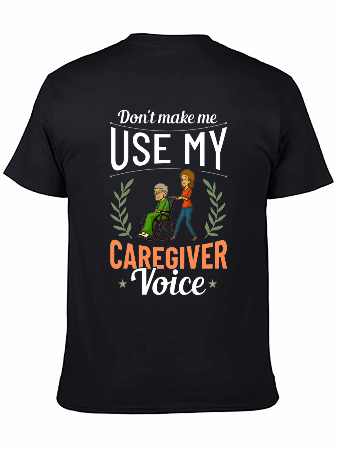 Black Caregiver Voice T-Shirt - Funny Caregiver Gift view 4