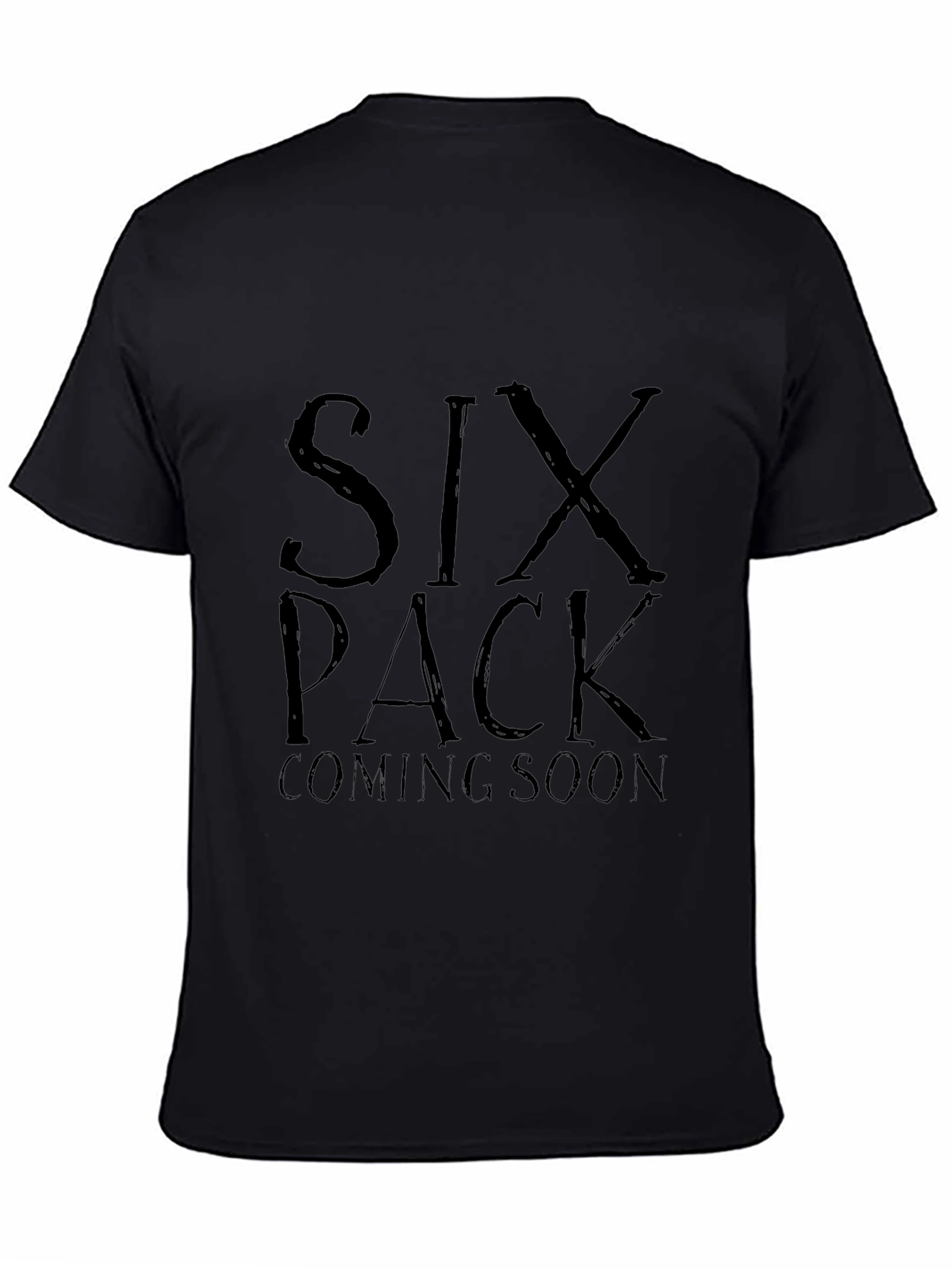 Black Six Pack Coming Soon Men's Black T-Shirt view 4