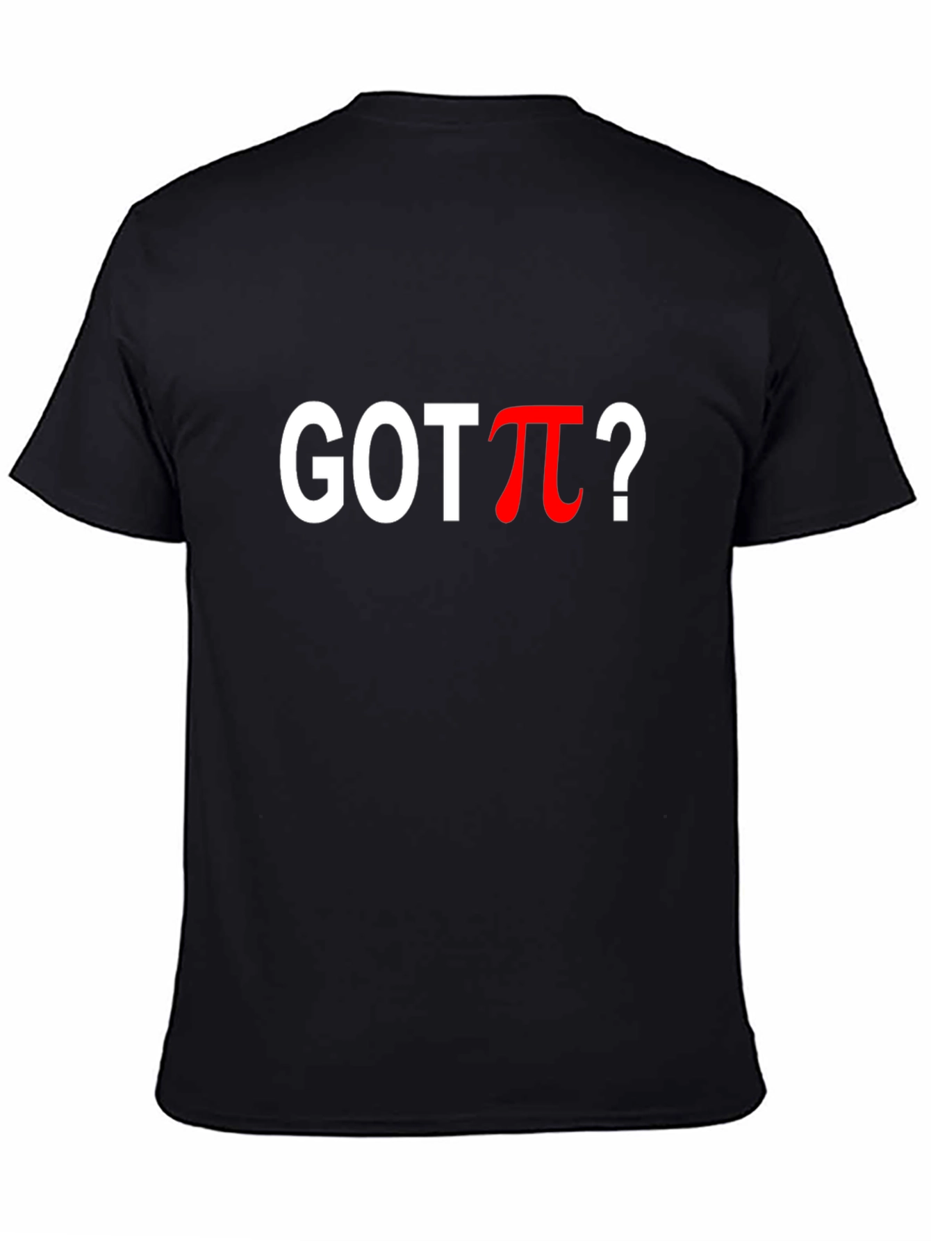 Black Got Pi T-Shirt - Math Humor Tee view 4