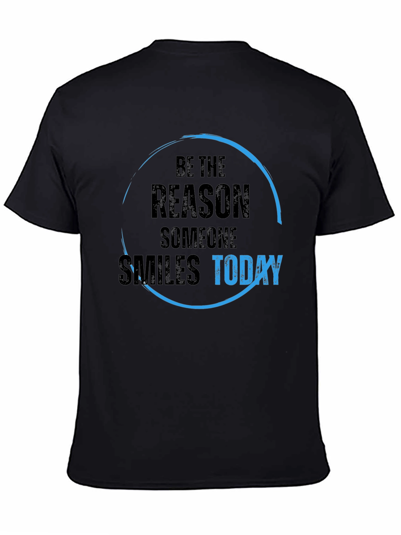 Black Be The Reason T-Shirt - Inspirational Graphic Tee view 4