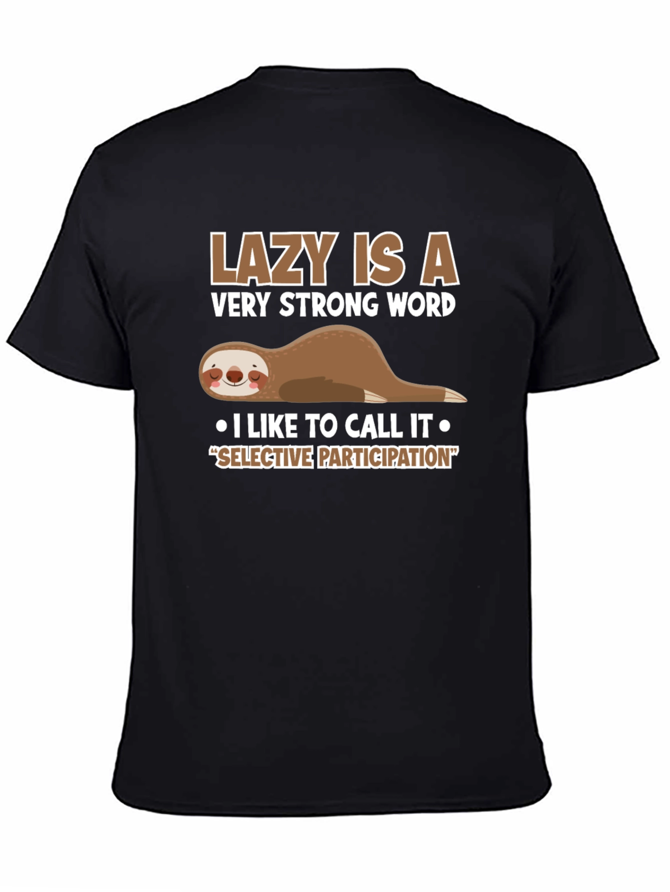 Lazy Sloth Graphic T-Shirt - Selective Participation - 4