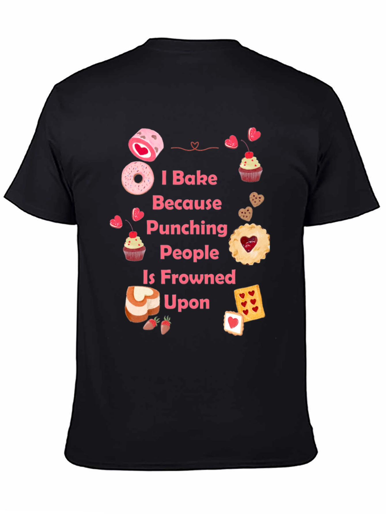 Black I Bake Because Punching People Is Frowned Upon T-Shirt view 4