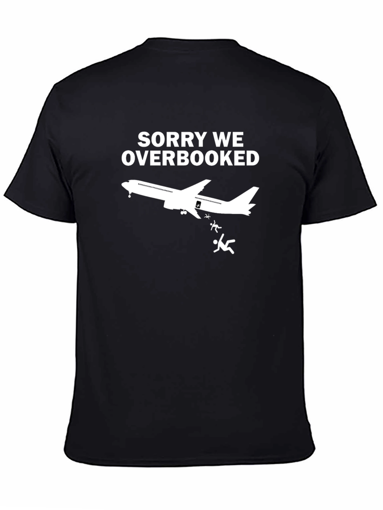 Black Sorry We Overbooked T-Shirt view 4