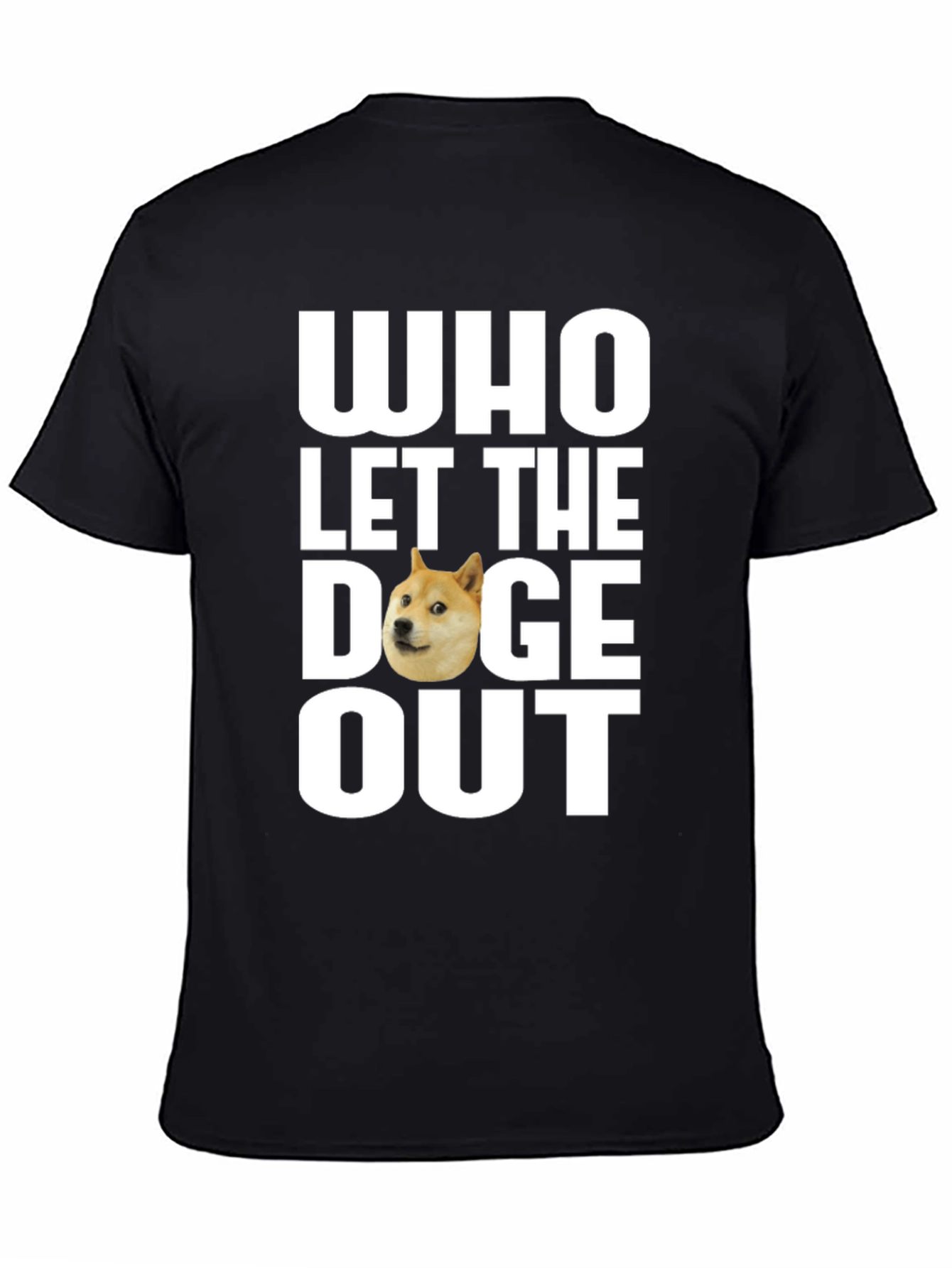 Black Who Let the Doge Out T-Shirt - Funny Meme Tee view 4