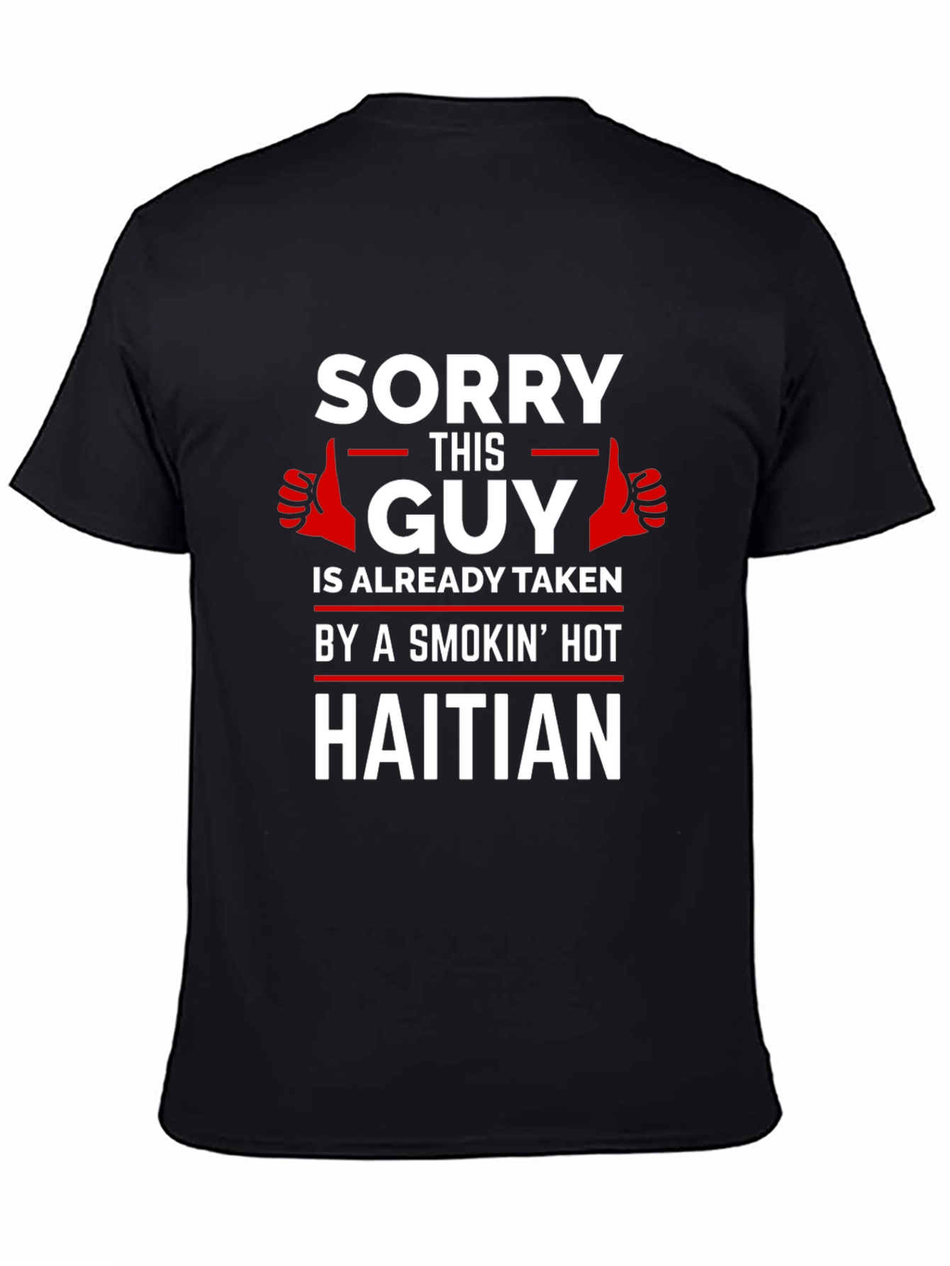 Black Taken by a Smokin' Hot Haitian Graphic T-Shirt view 4