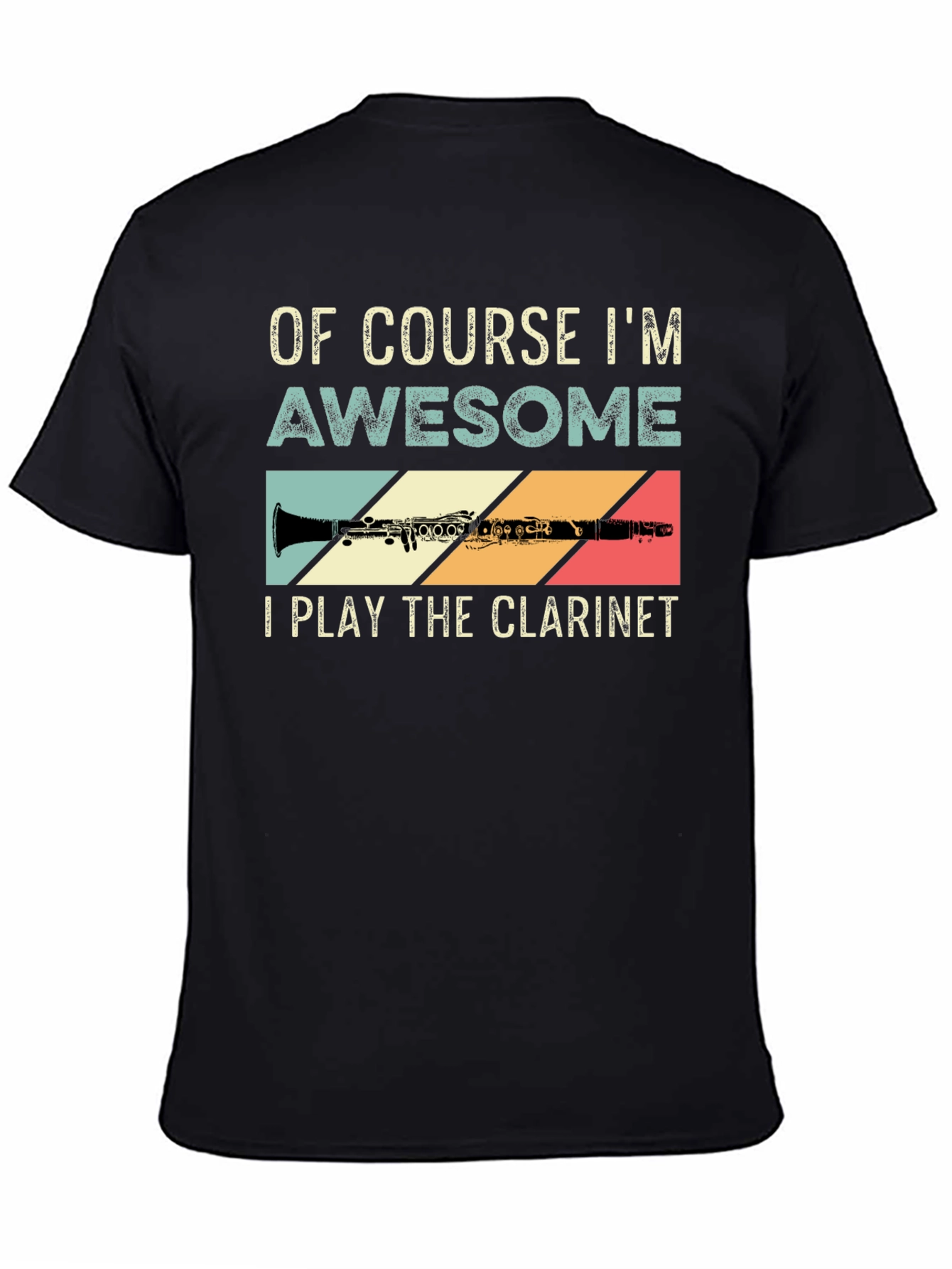 Black Of Course I'm Awesome Clarinet Player T-Shirt view 4