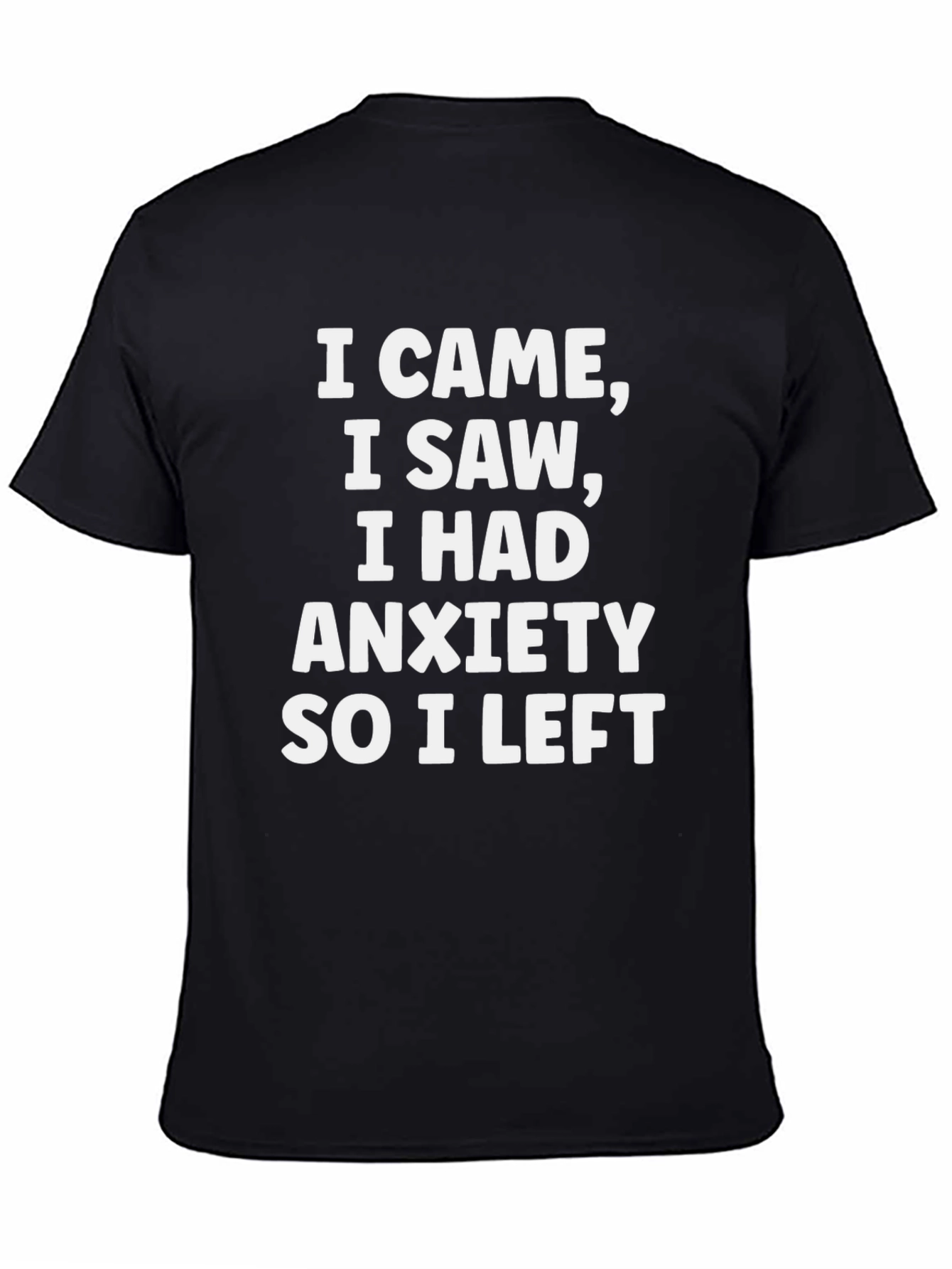 Black Anxiety Quote T-Shirt - Funny Slogan Tee view 4