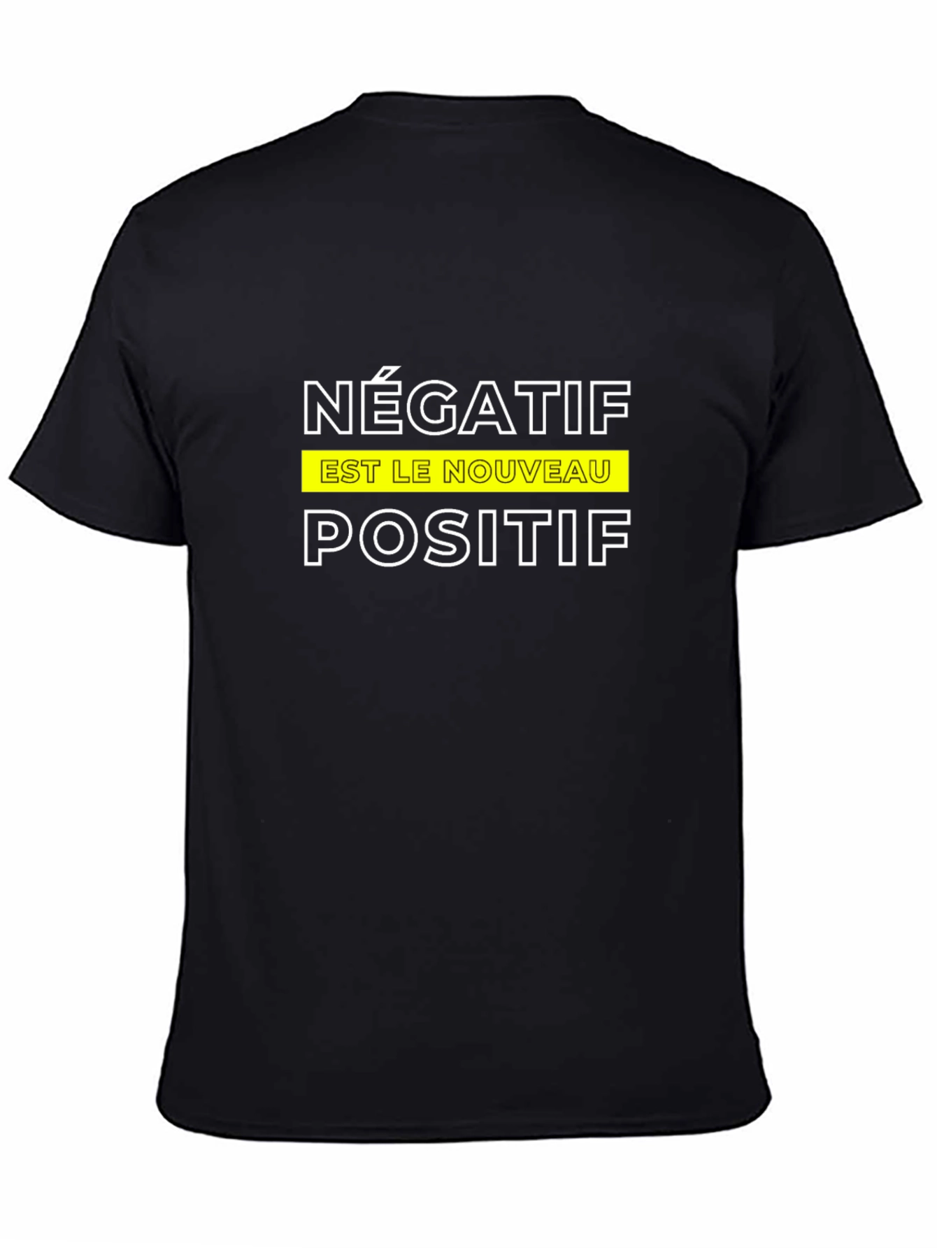Black Négatif Est Le Nouveau Positif T-Shirt view 4