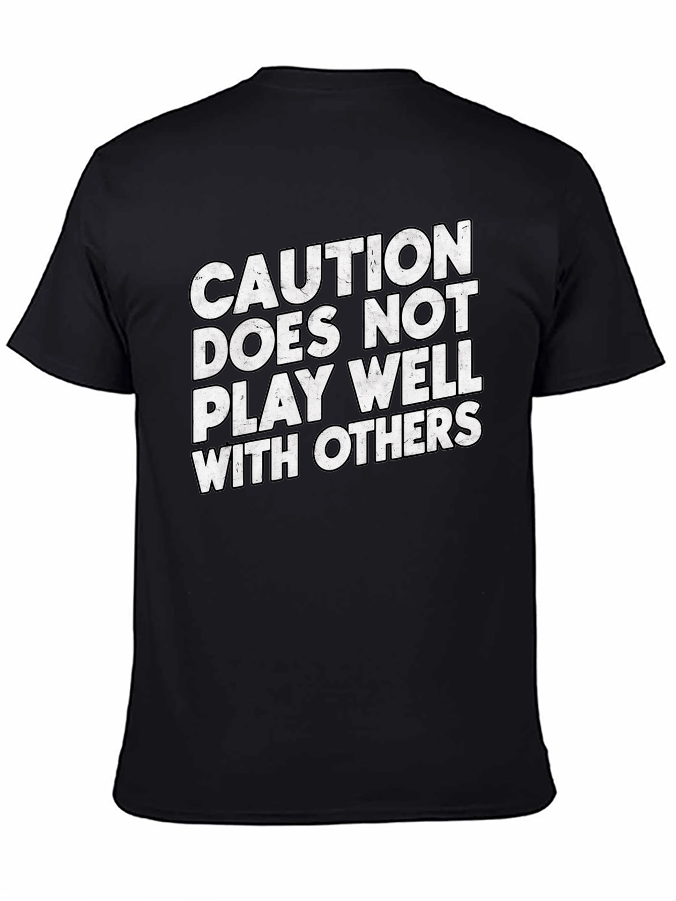 Black Caution: Does Not Play Well With Others T-Shirt view 4