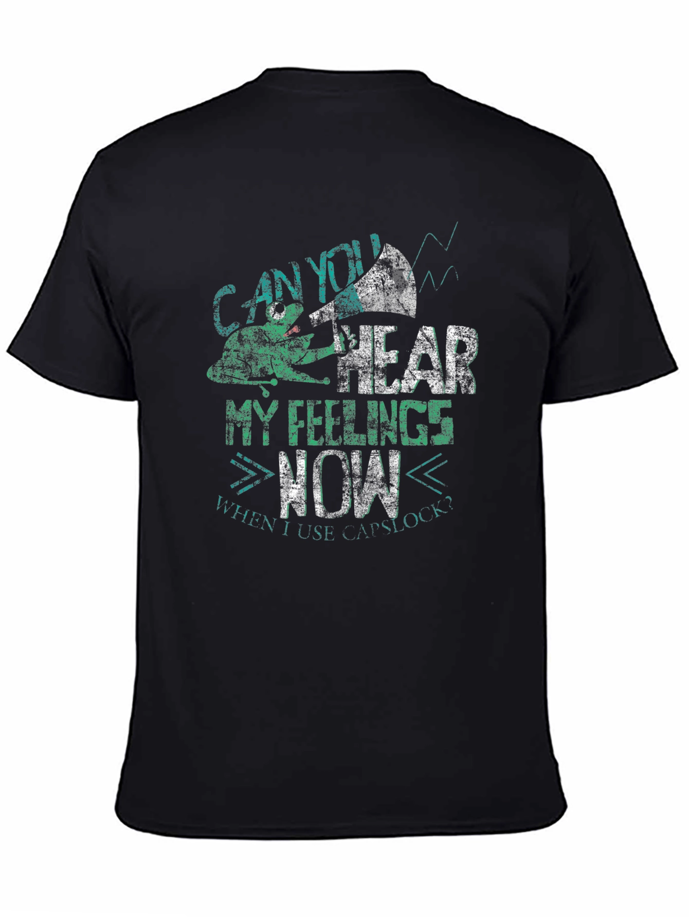 Black Can You Hear My Feelings Now Men's Graphic Tee view 4