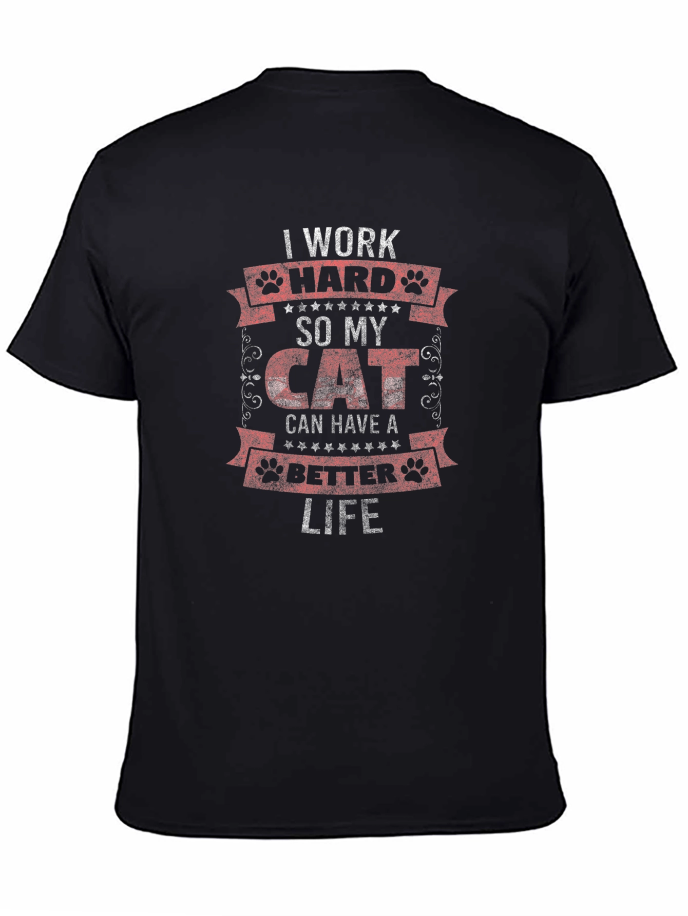 Black Cat Lover T-Shirt: I Work Hard So My Cat Has a Better Life view 4