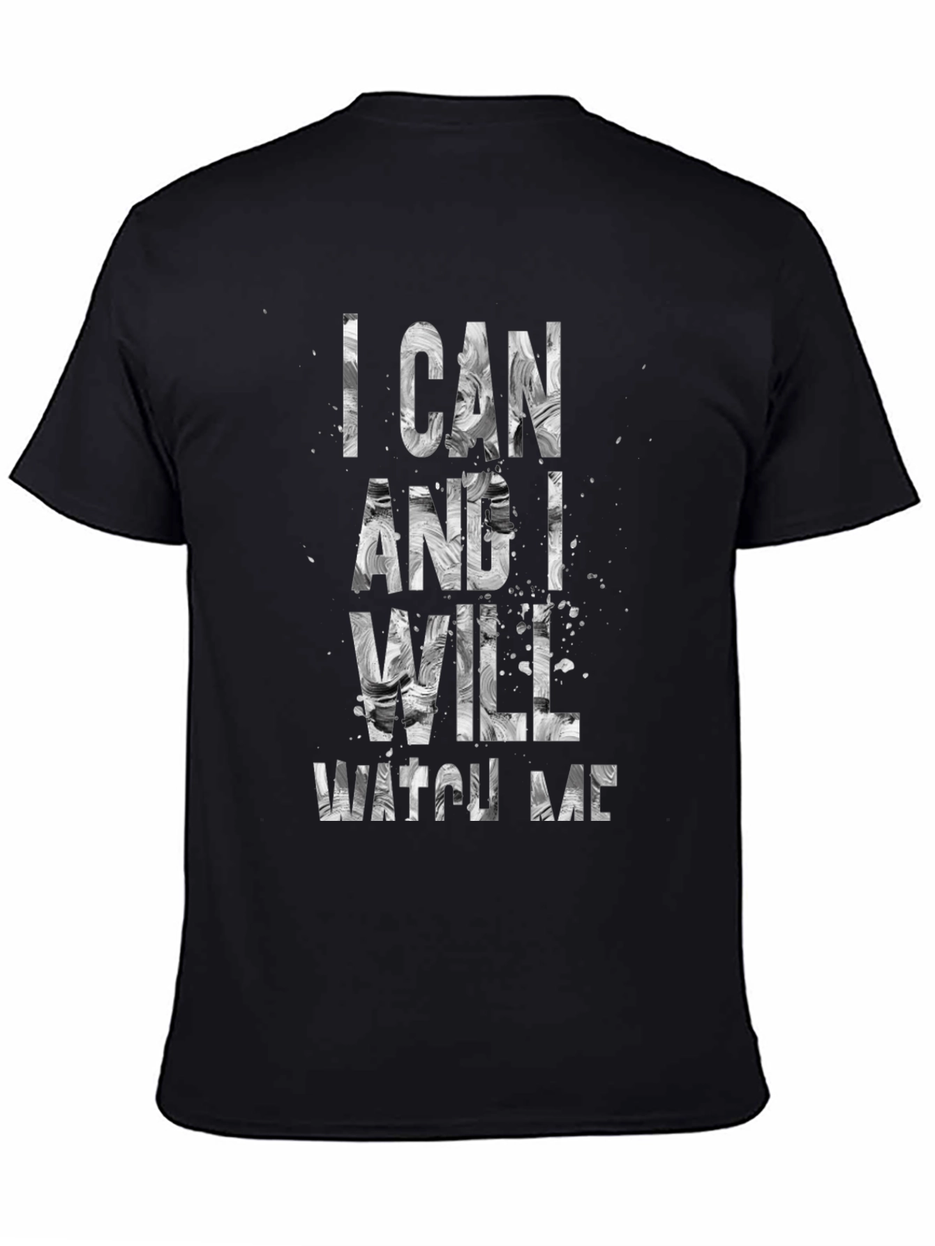 Black I Can And I Will Watch Me T-Shirt view 4