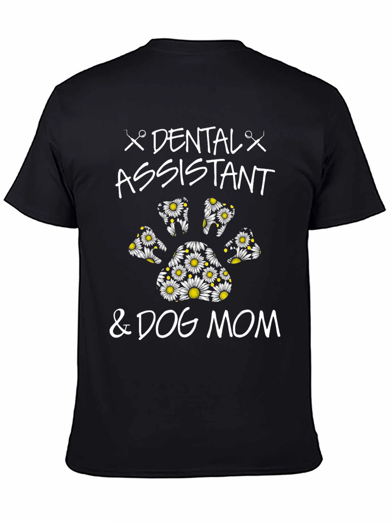 Black Dental Assistant & Dog Mom T-Shirt view 4