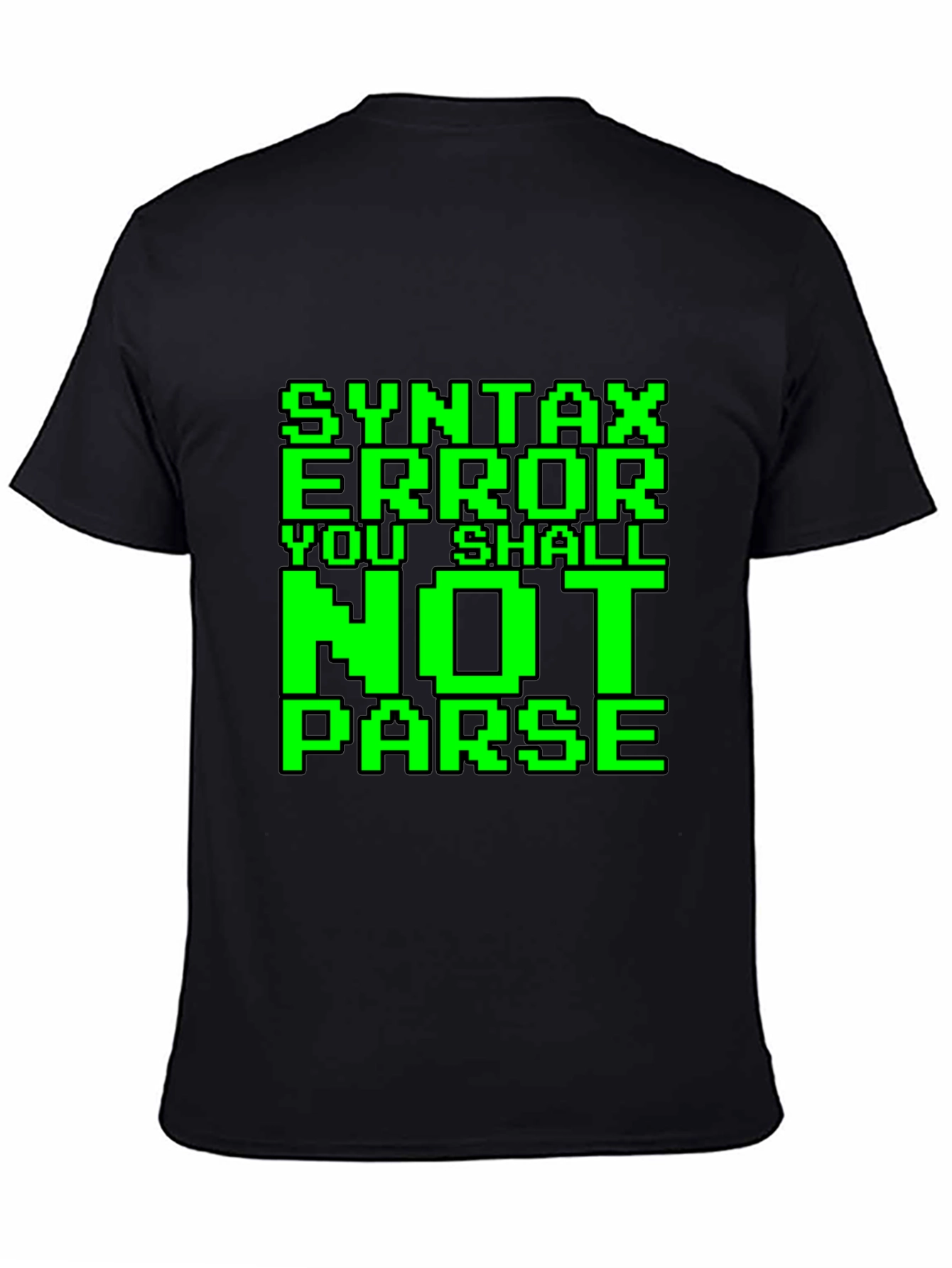 Black Syntax Error You Shall Not Parse Funny Programmer T-Shirt view 4