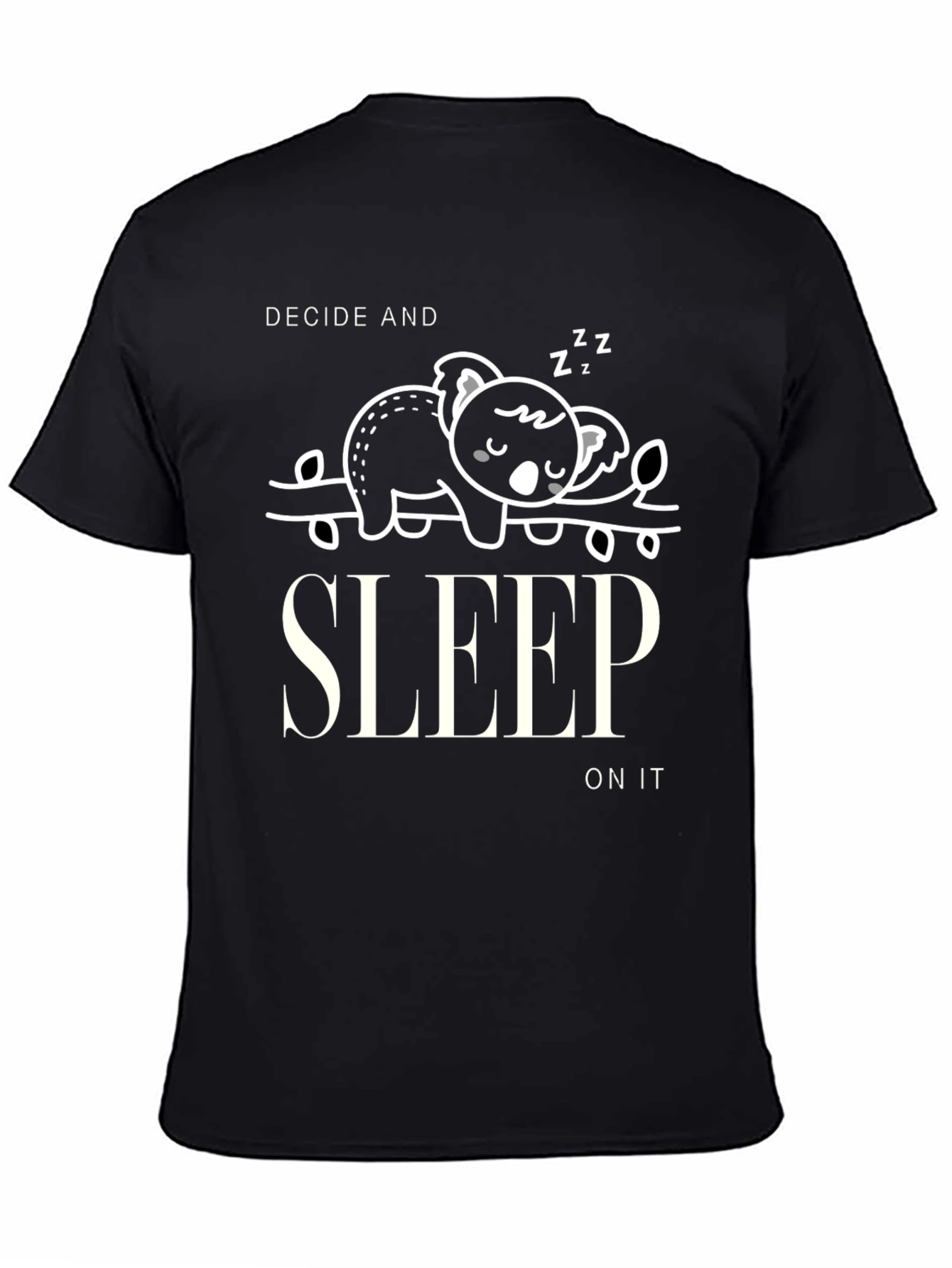 Black Decide and Sleep On It Graphic T-Shirt view 4
