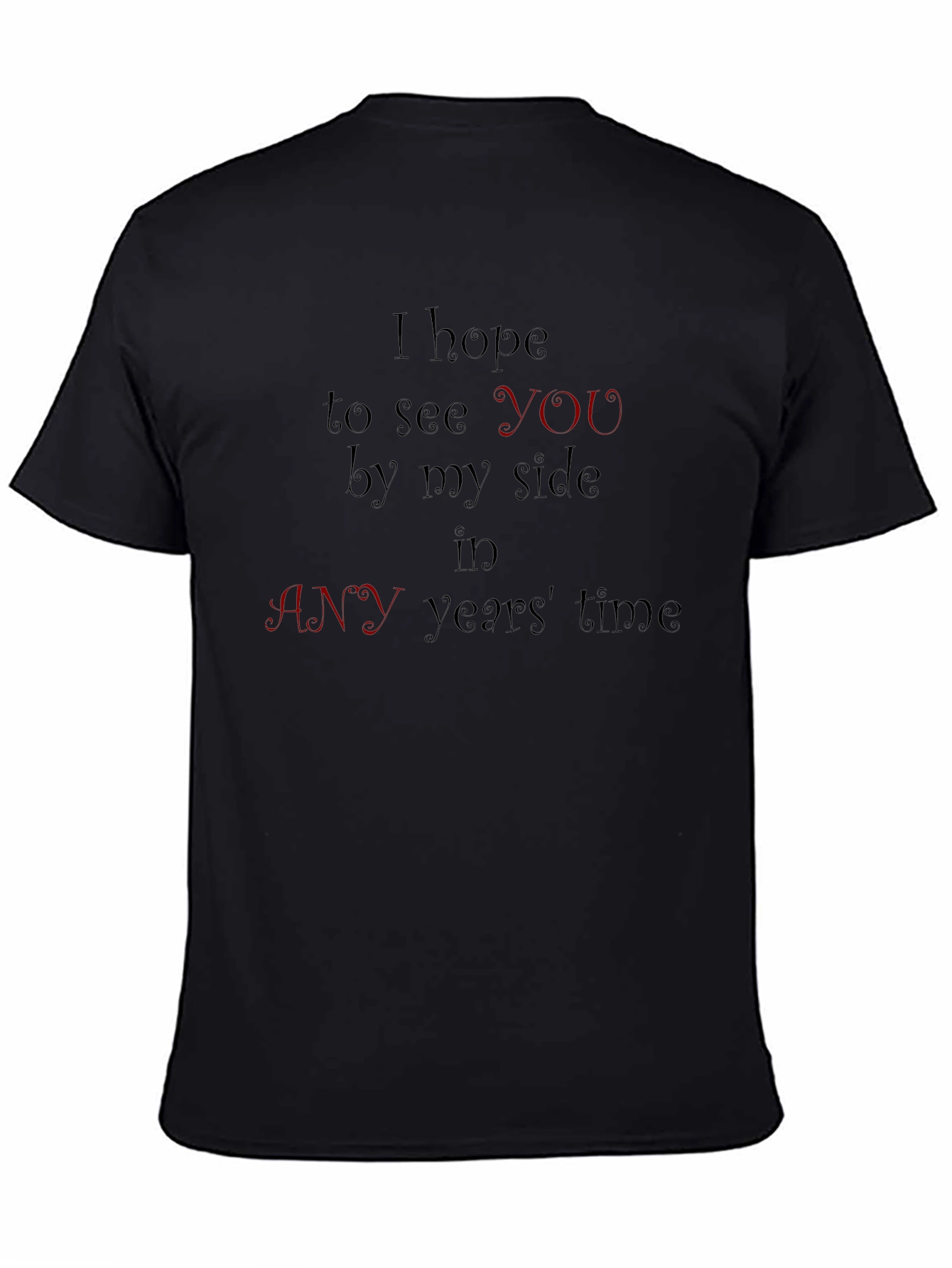 Black I Hope To See You T-Shirt view 4