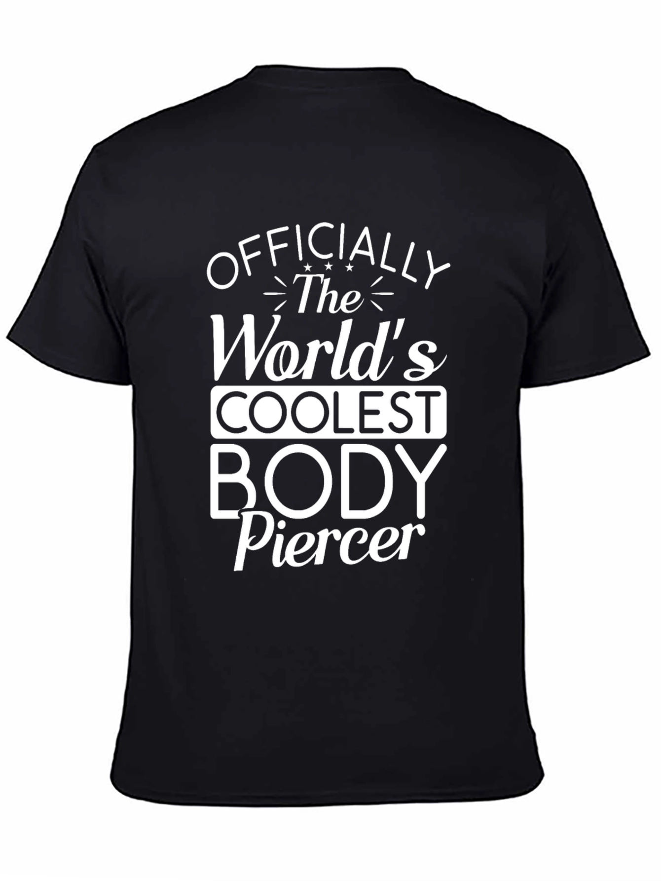 Black Coolest Body Piercer Black T-Shirt view 4