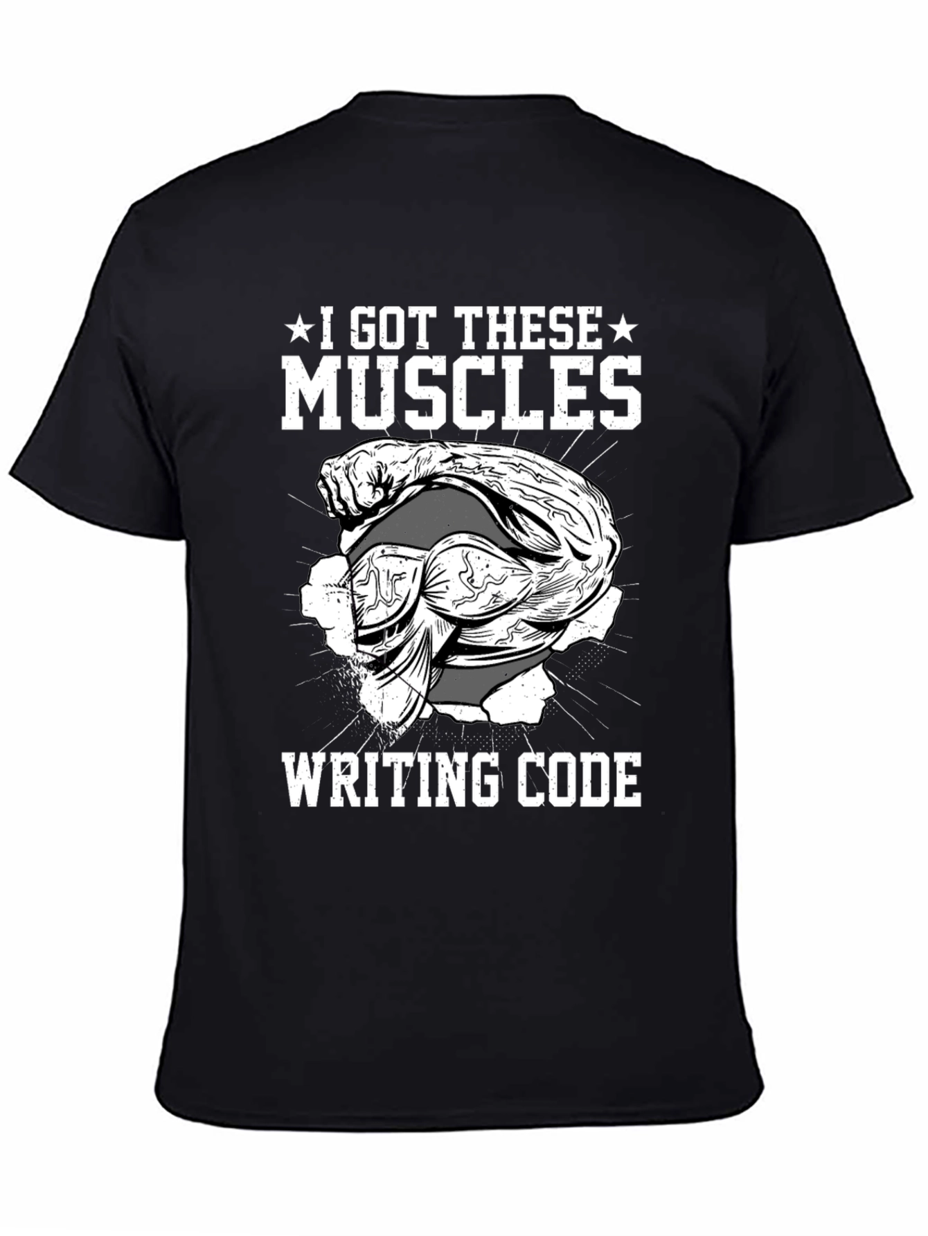 Black I Got These Muscles Writing Code - Novelty T-Shirt view 4