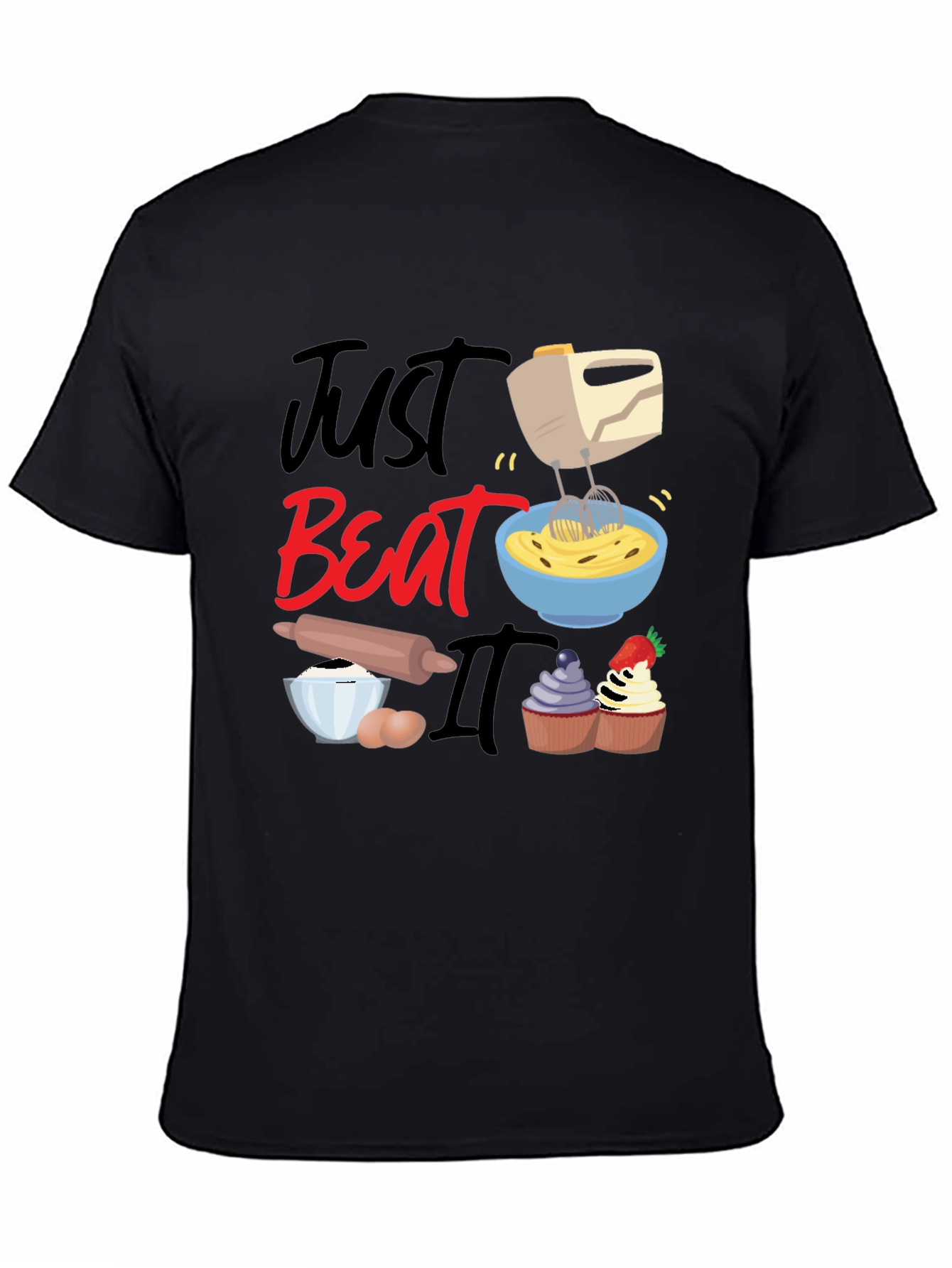 Black Just Beat It Funny Baking T-Shirt view 4