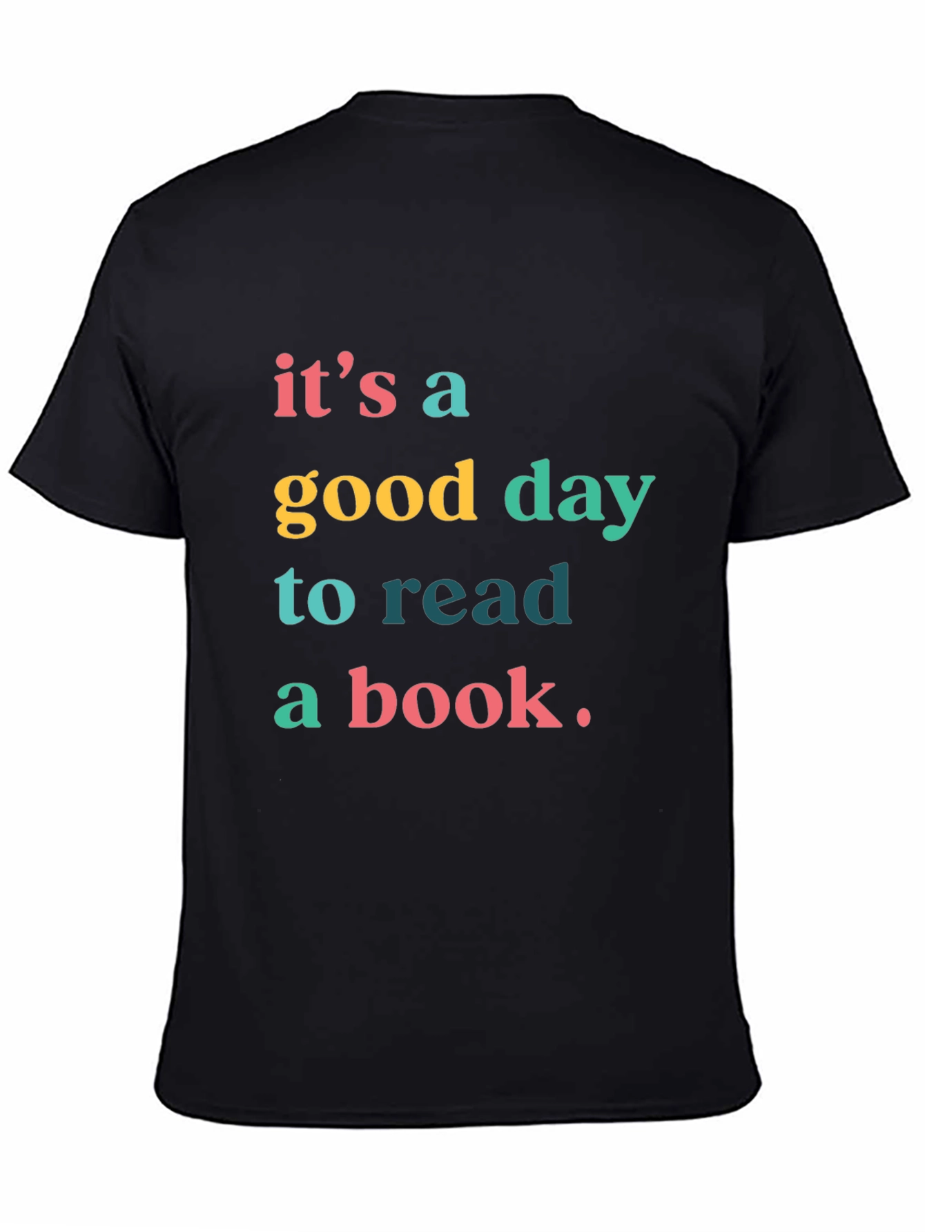 Black It's A Good Day to Read a Book T-Shirt view 4