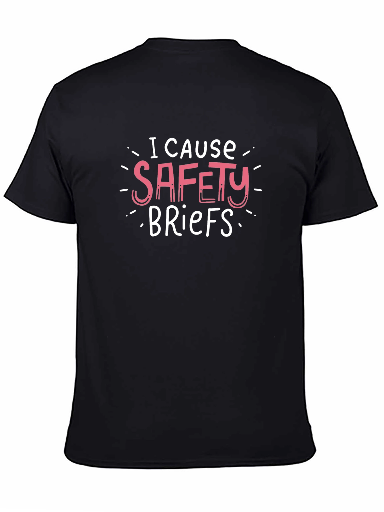Black I Cause Safety Briefs Black T-Shirt view 4
