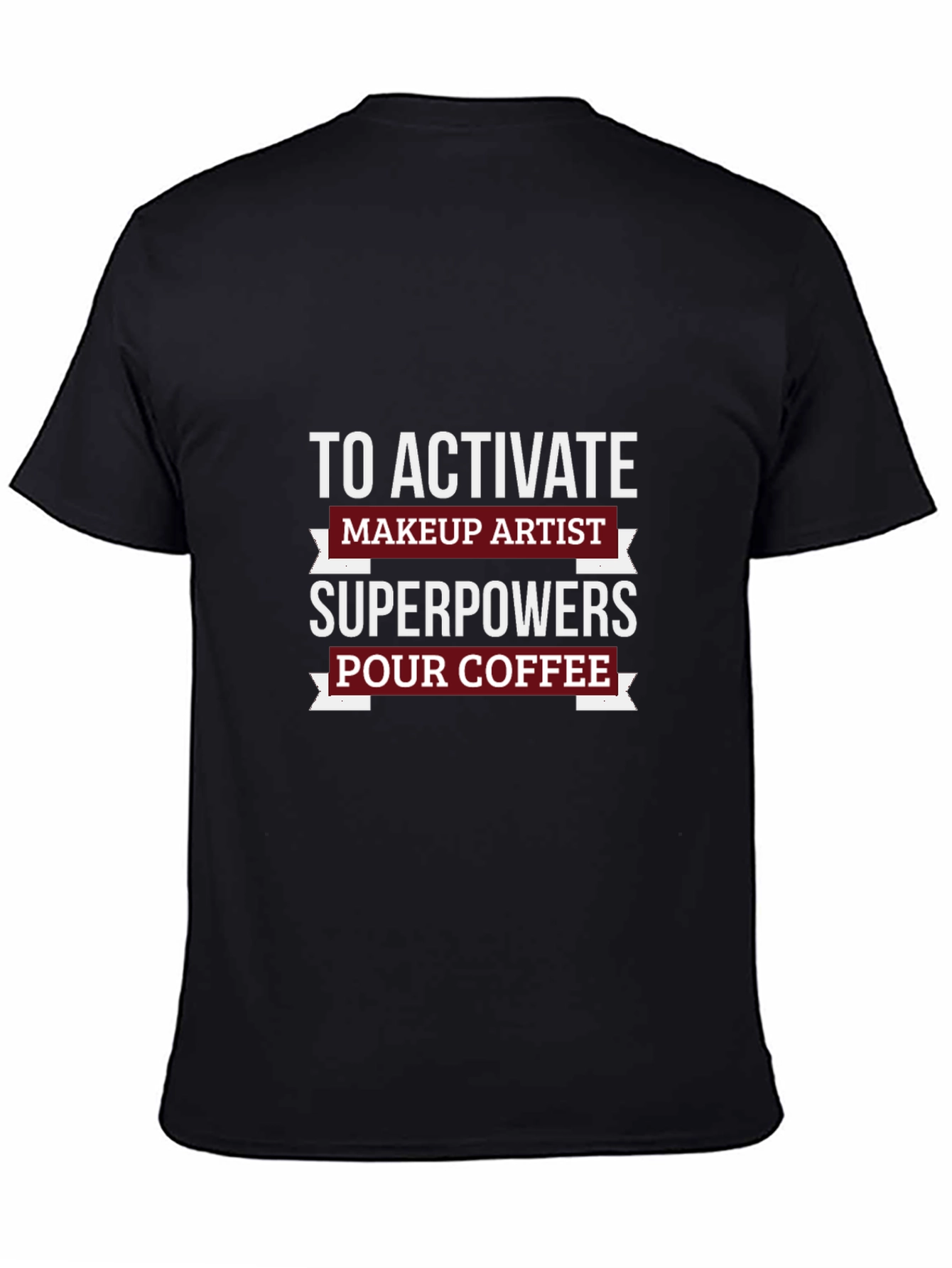 Black Makeup Artist Superpowers T-Shirt - Coffee Lover Tee view 4