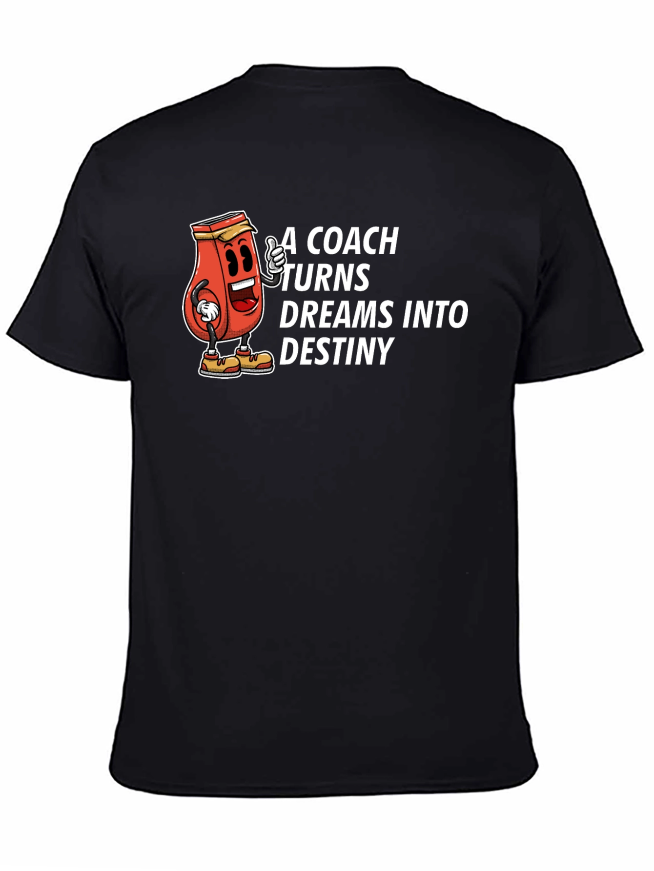 Black A Coach Turns Dreams Into Destiny T-Shirt view 4