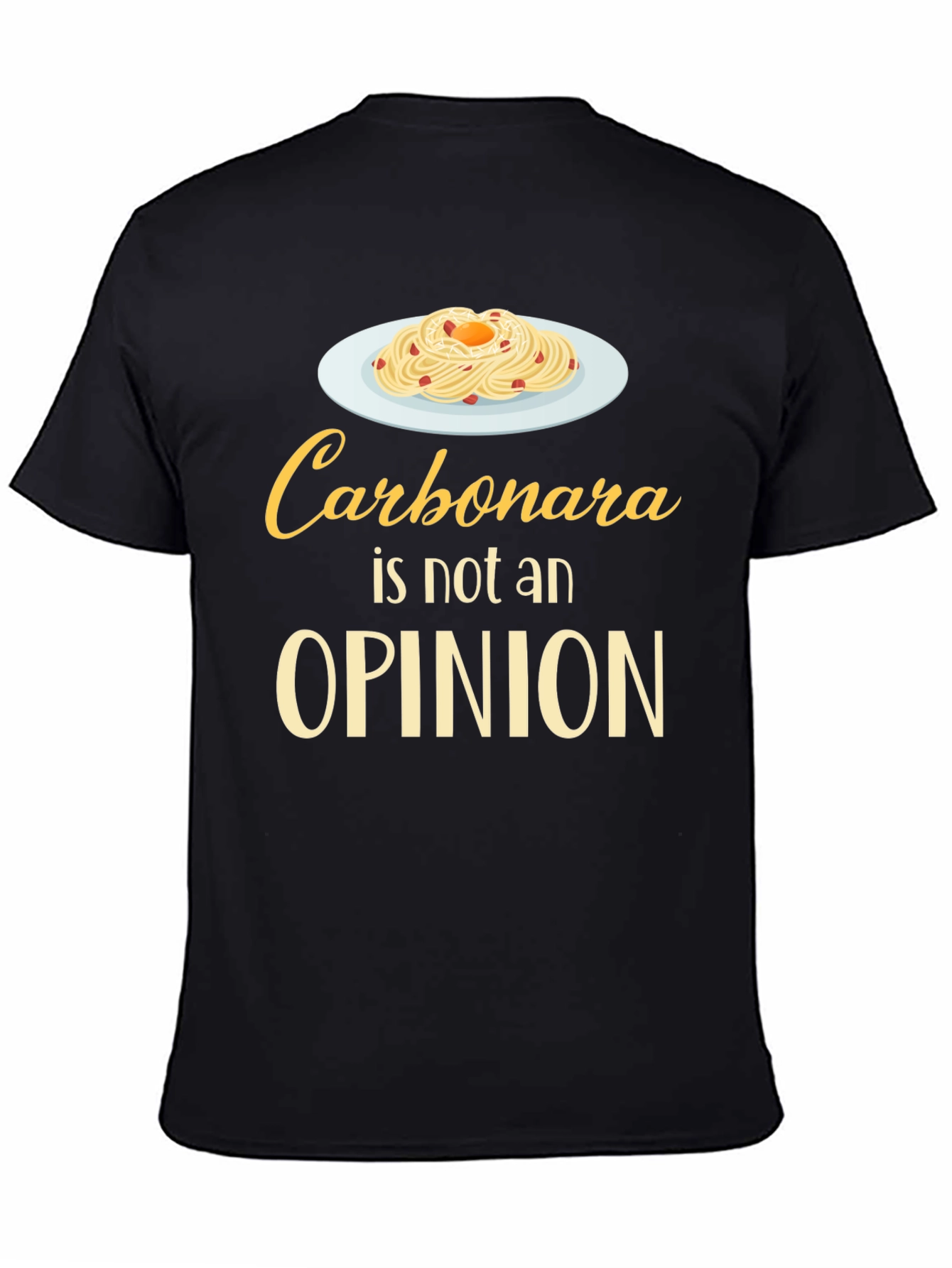 Black Carbonara Is Not An Opinion T-Shirt, Funny Foodie Tee view 4
