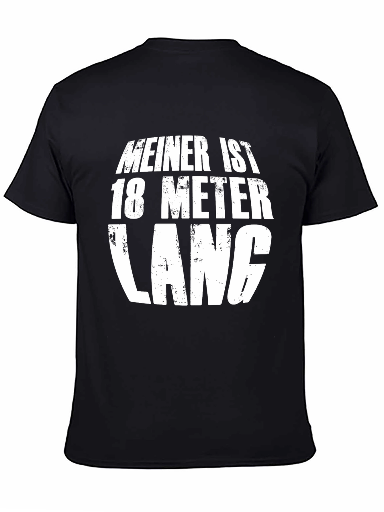 Black Funny "Meiner Ist 18 Meter Lang" T-Shirt view 4
