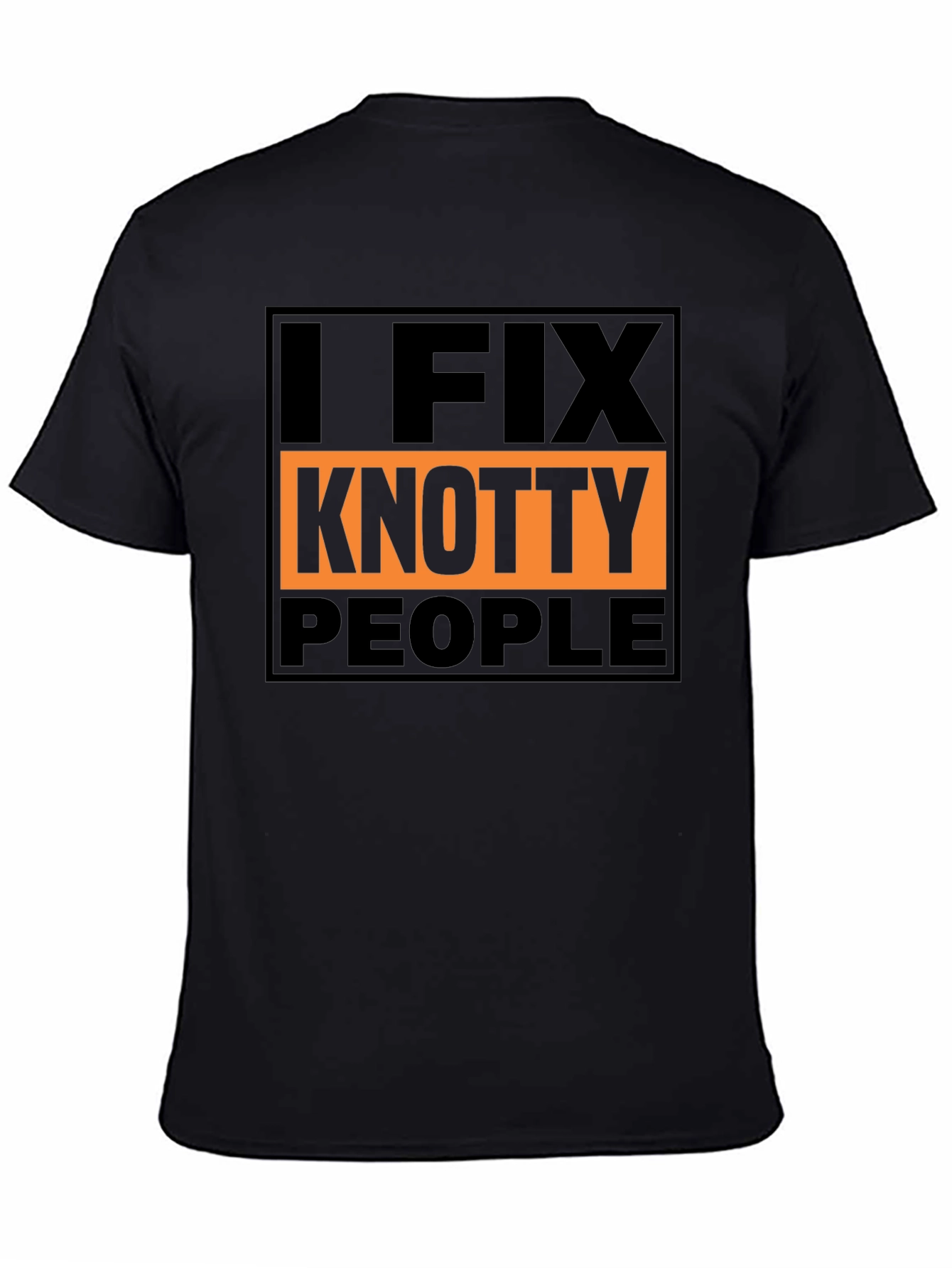 Black I Fix Knotty People Graphic Tee - Funny Humor T-Shirt view 4