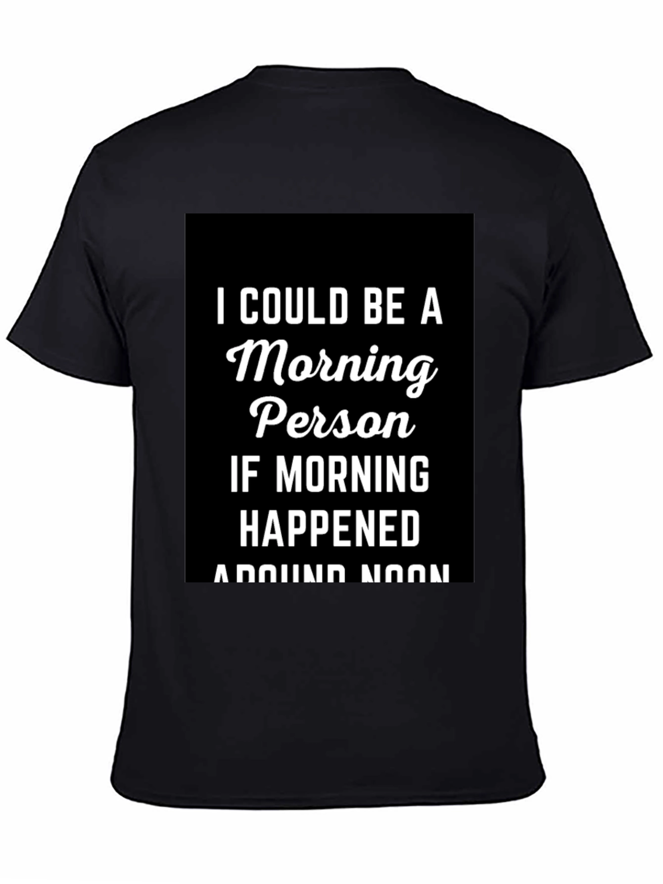 Black Morning Person T-Shirt - Funny Slogan Tee view 4