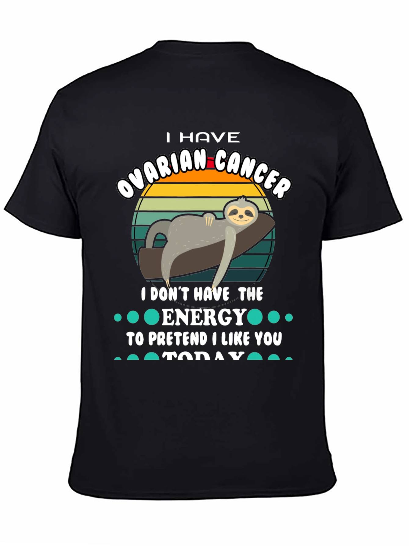 Black Ovarian Cancer Sloth T-Shirt - I Don't Have The Energy Tee view 4